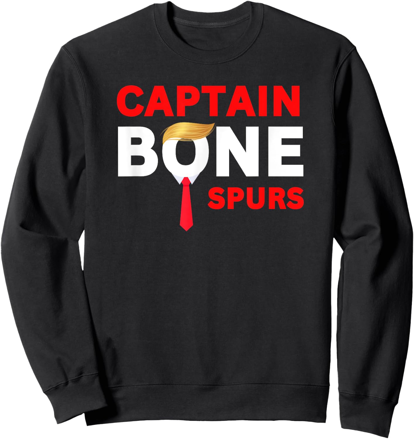 Captain Bone Spurs Funny Halloween Costume New 2025 Sweatshirt - Sweatshirt | Black