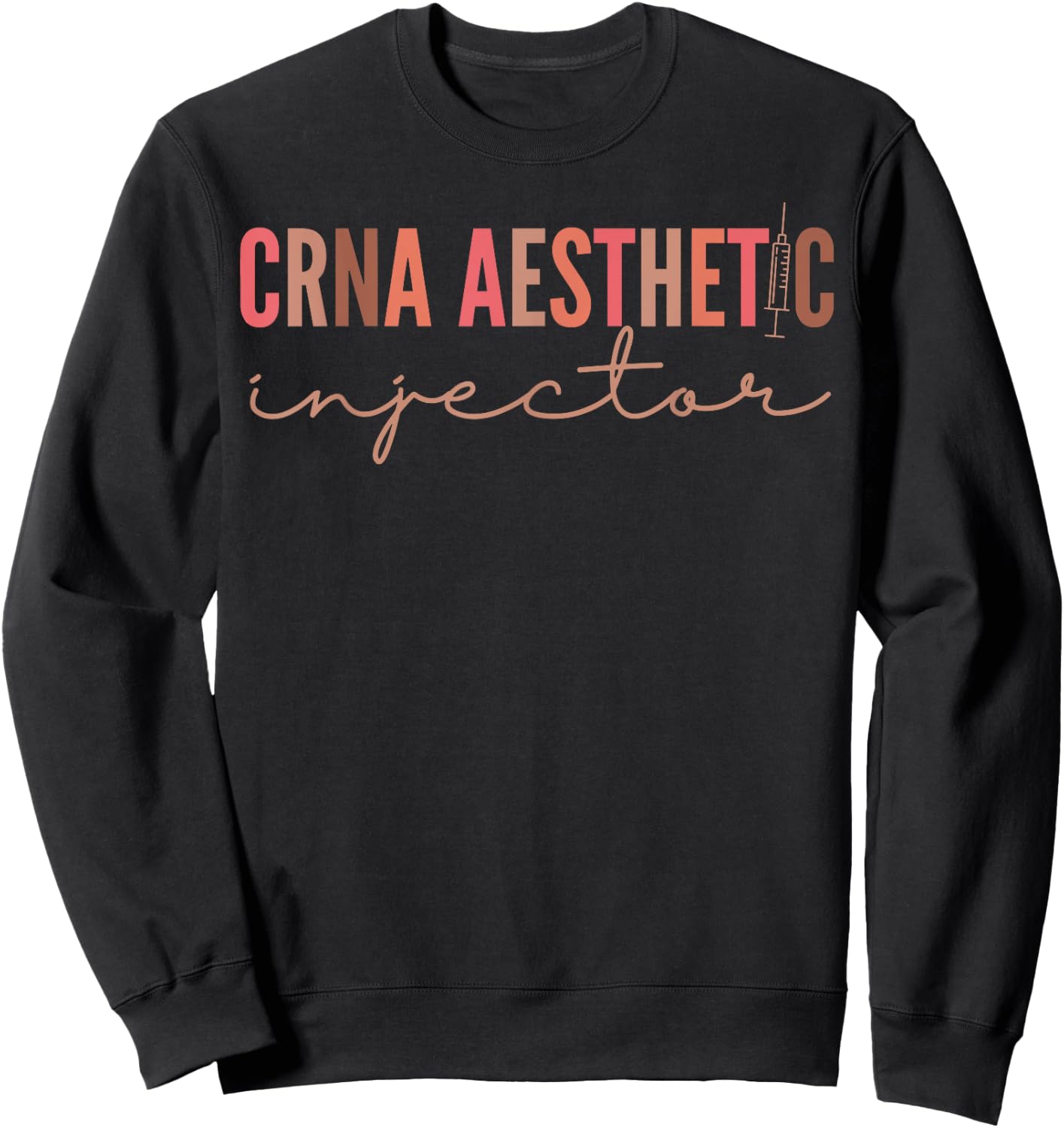 CRNA Aesthetic Nurse Injector Anesthetist Medspa Sweatshirt - Sweatshirt | Black