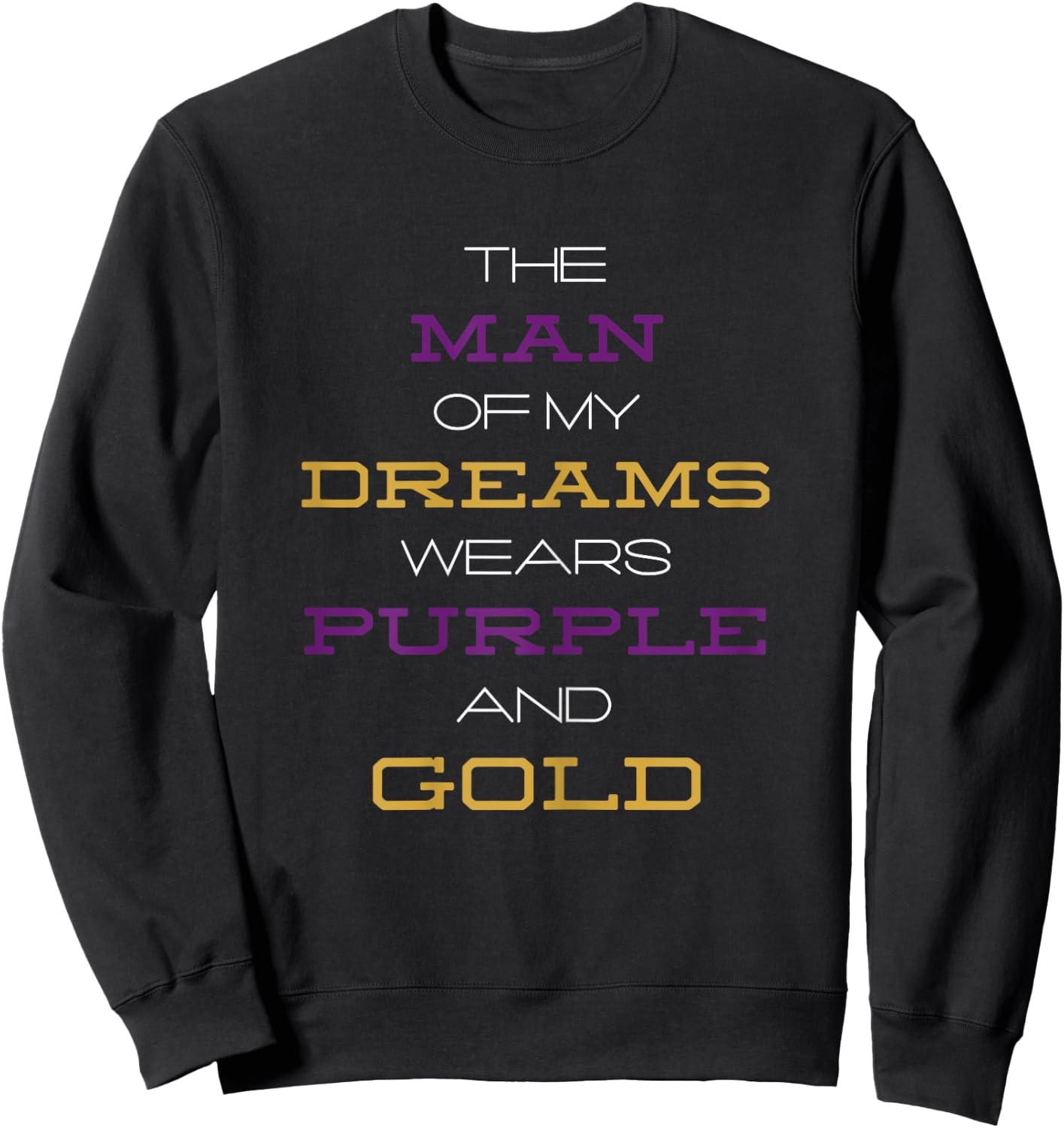 Man My Dreams Wears Purple & Gold | Black Fraternity Omega Sweatshirt - Sweatshirt | Black