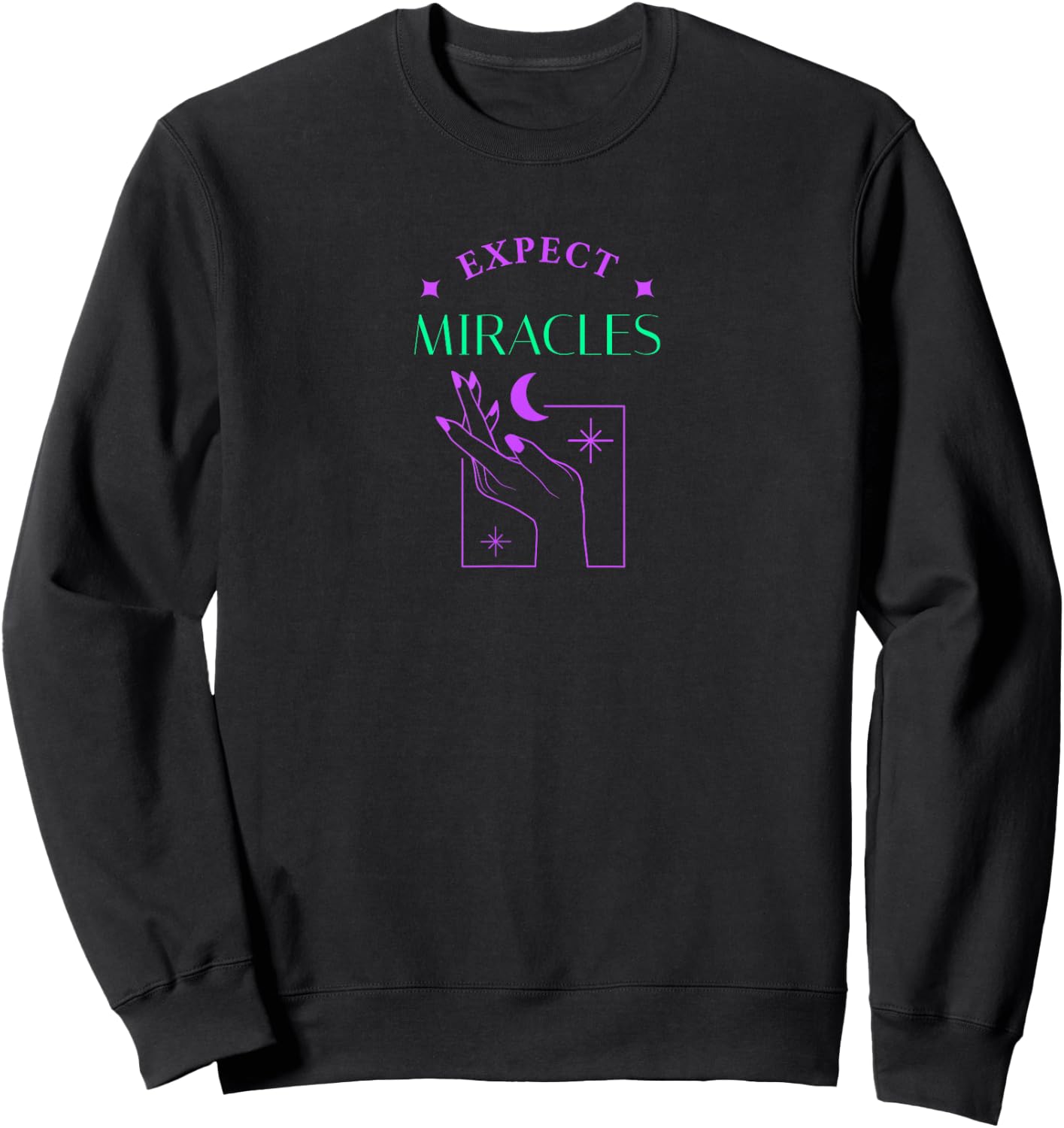 Expect Miracles Manifesting Law of Attraction Spiritual Sweatshirt - Sweatshirt | Black