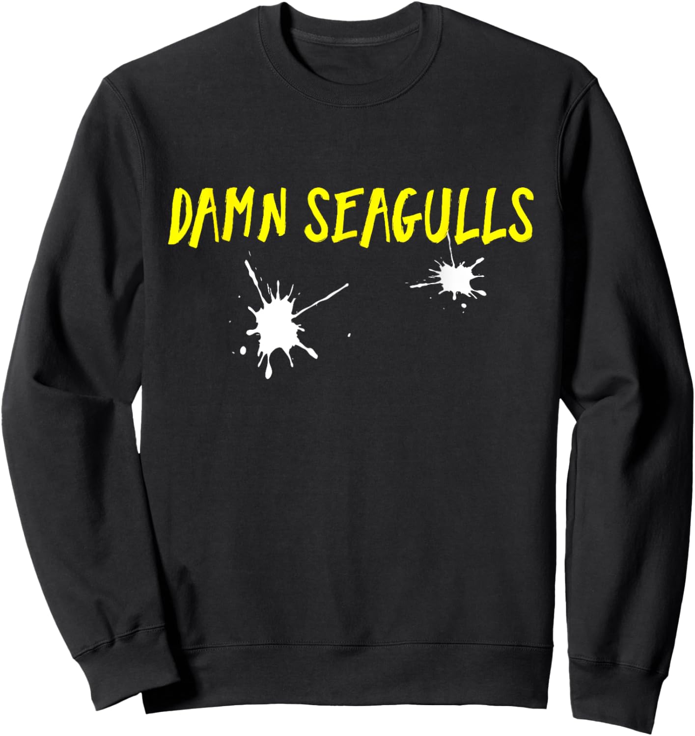 Funny Damn Seagulls Poop Sweatshirt - Sweatshirt | Black