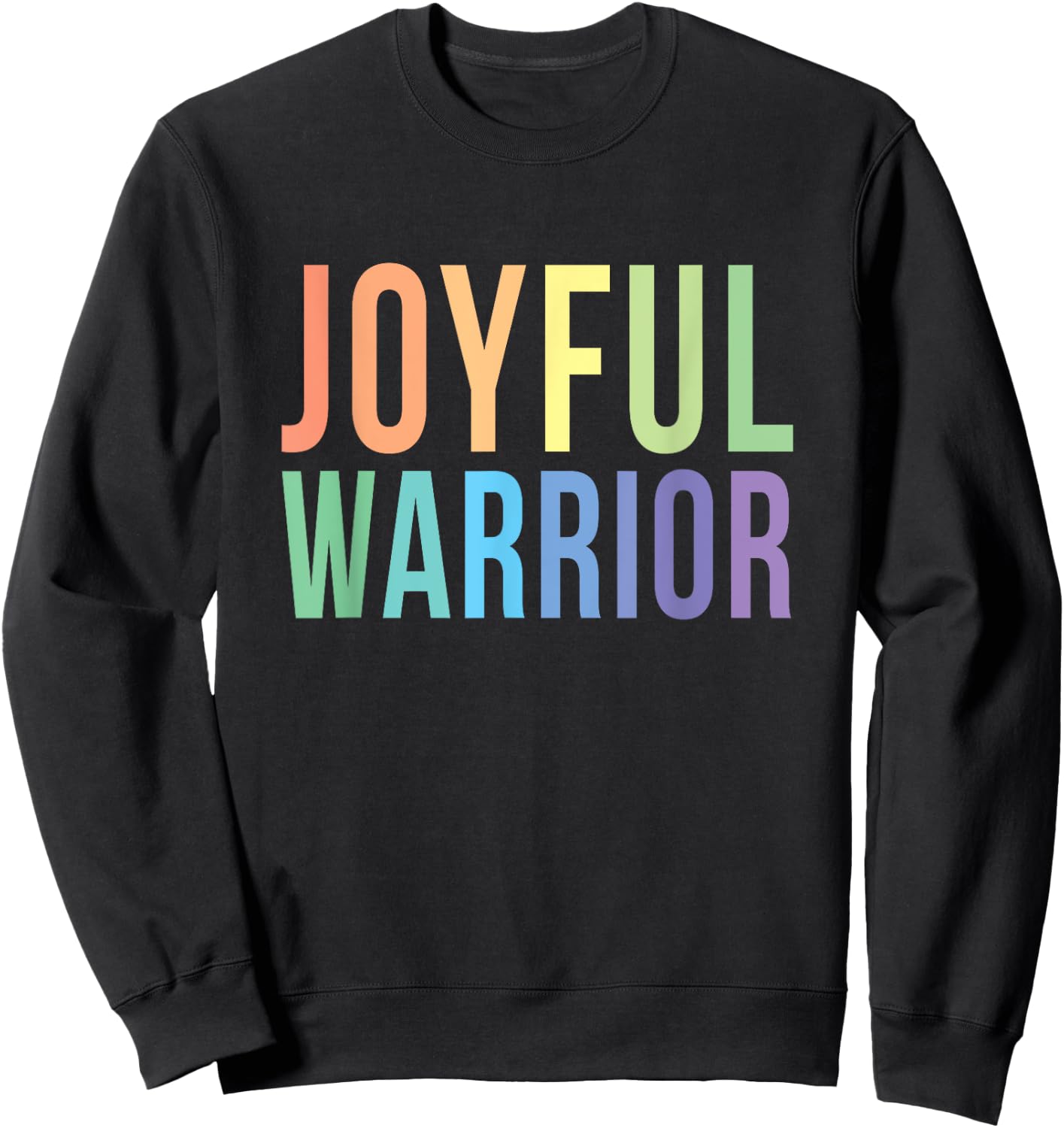 Be a Joyful Warrior for Kamala Harris Tim Walz 2024 Sweatshirt - Sweatshirt | Black