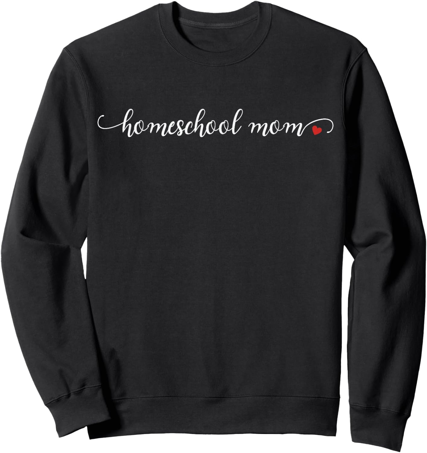 Homeschool Mom Sweatshirt - Sweatshirt | Black