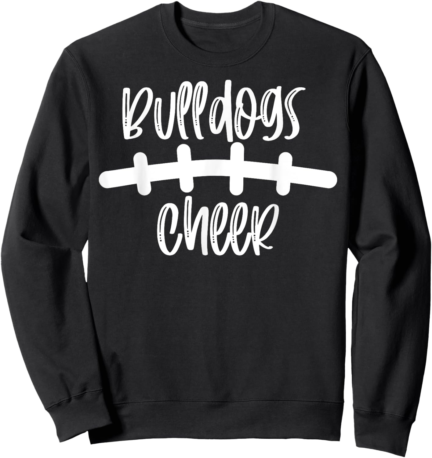 Bulldogs Cheer School Spirit Football Team Mascot Game Night Sweatshirt - Sweatshirt | Black