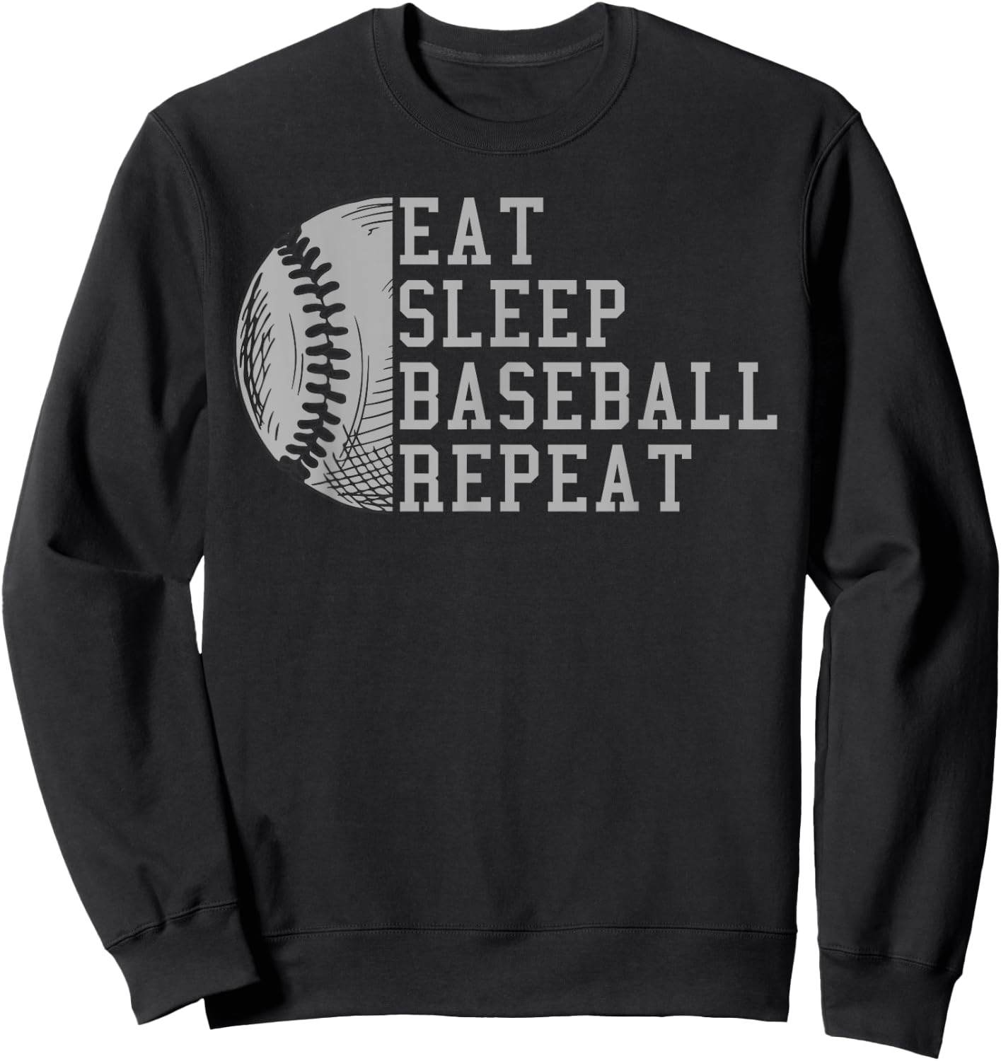 Eat Sleep Baseball Repeat Baseball Player Coach Sports Gifts Sweatshirt - Sweatshirt | Black