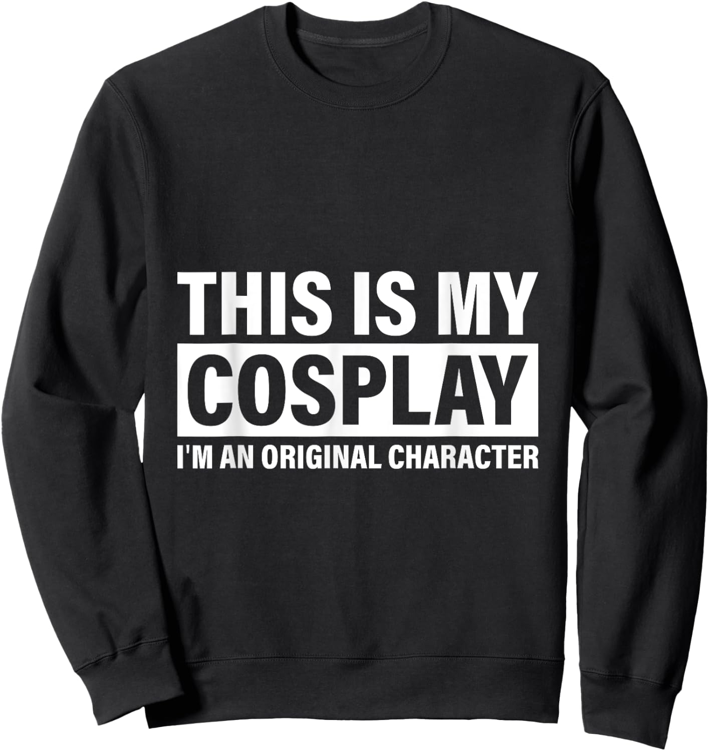 This Is My Cosplay Cosplayer Costume Sweatshirt - Sweatshirt | Black