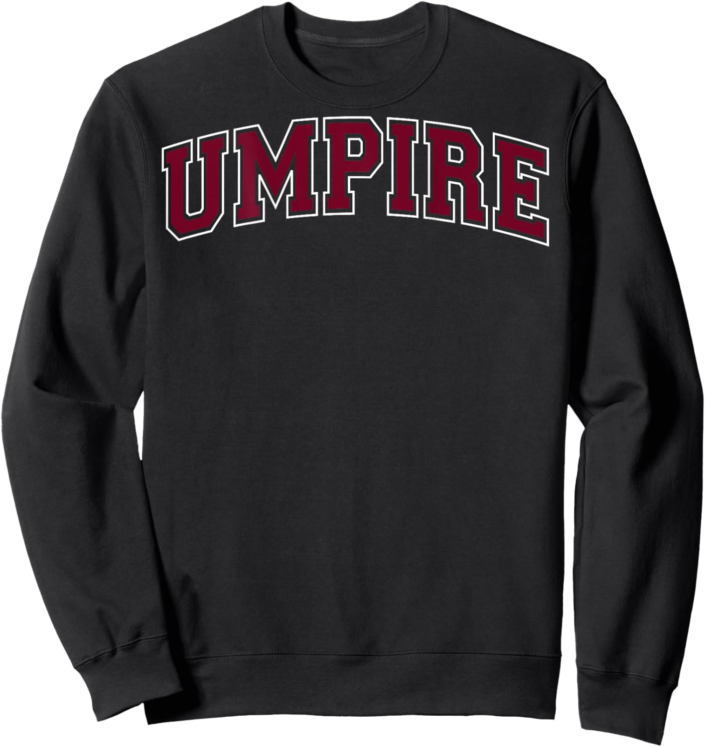 Umpire Sports Baseball Softball Vintage Red on the back Sweatshirt - Sweatshirt | Black