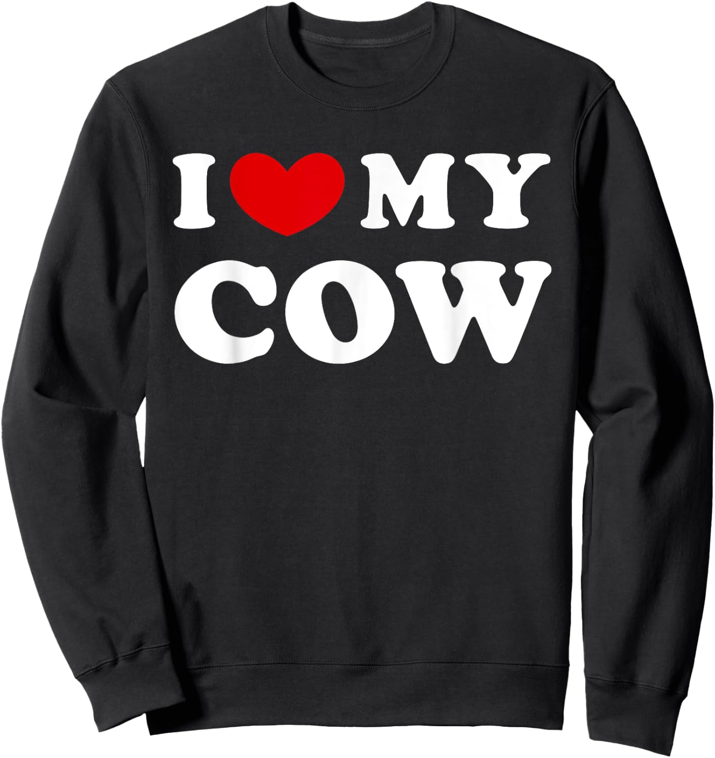 I Love My Cow, I Heart My Cow Sweatshirt - Sweatshirt | Black