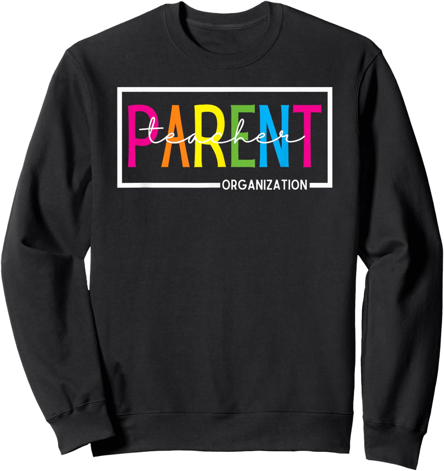 PTO Parent Teacher Organization Men Women Sweatshirt - Sweatshirt | Black