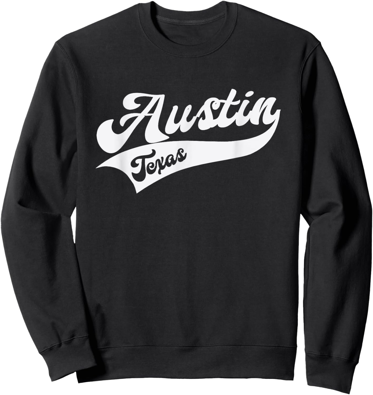 Austin - Texas - Retro / Throwback Design - Classic Sweatshirt - Sweatshirt | Black