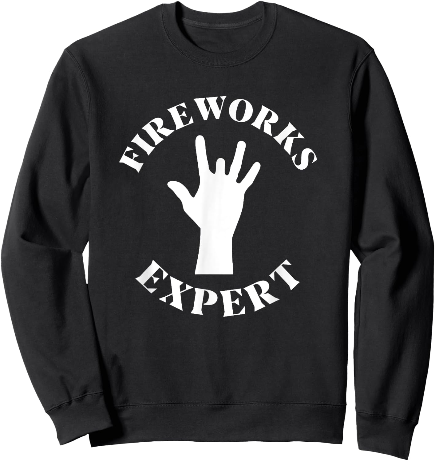 Missing Finger Fireworks Expert Funny 4th Of July Women Men Sweatshirt - Sweatshirt | Black