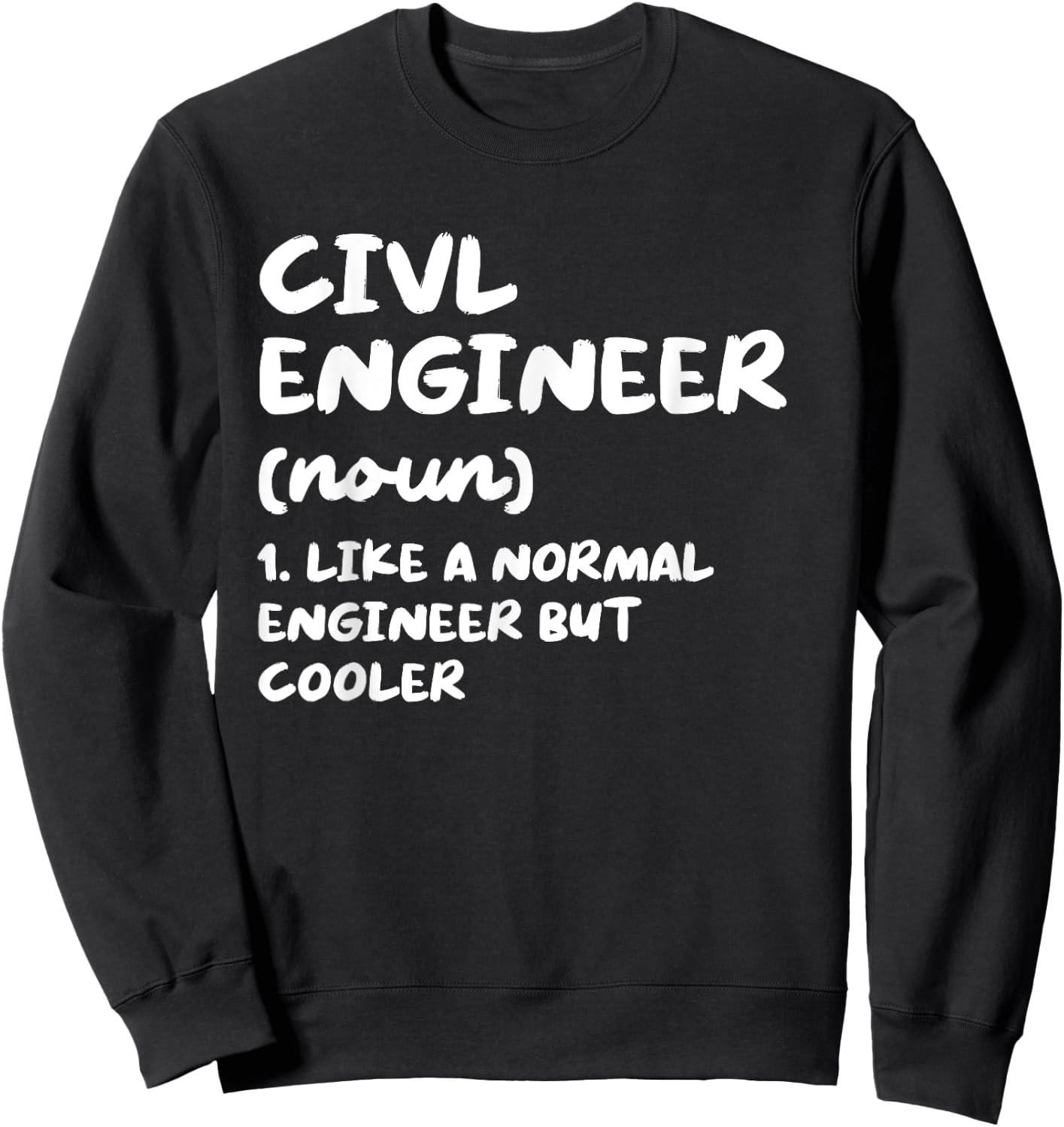 Civil Engineer Definition Funny Engineering Sweatshirt - Sweatshirt | Black