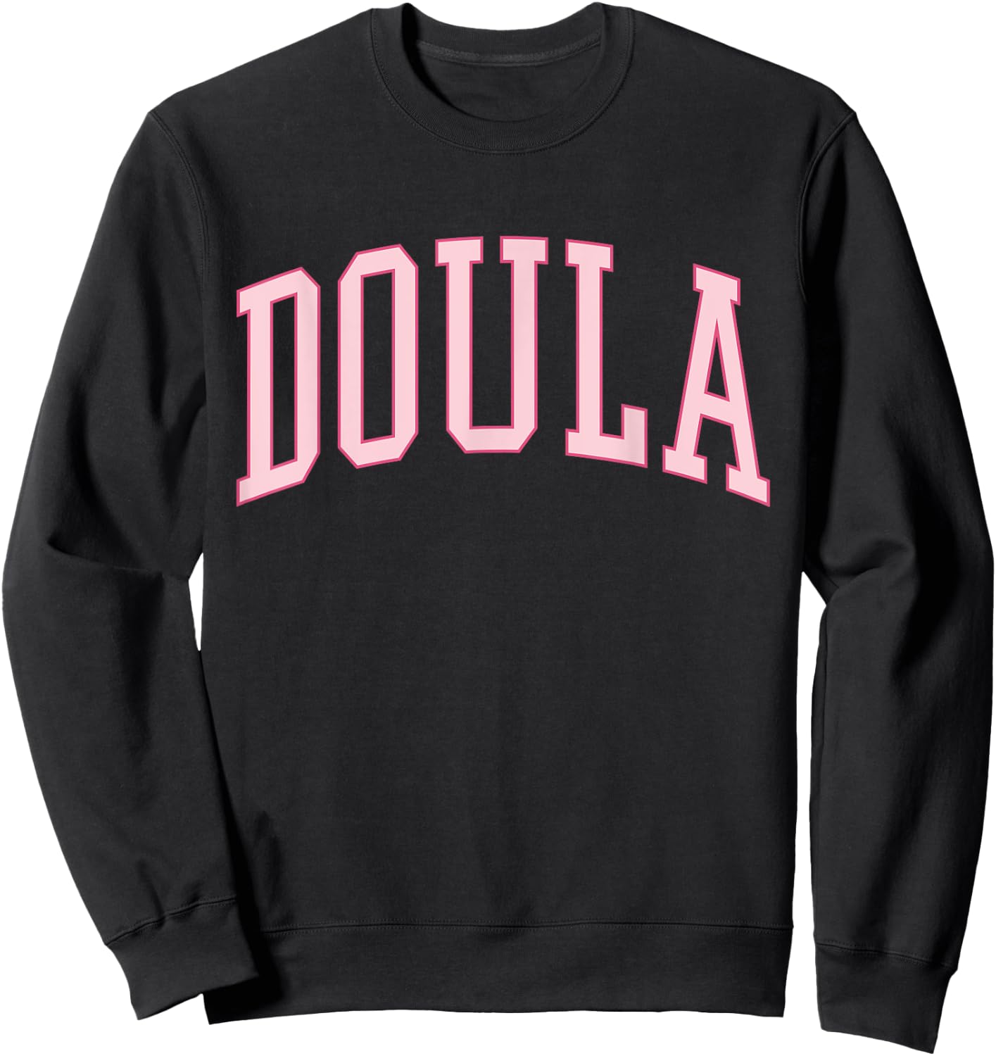 Doula Midwife Cute Preppy Pink Birth Worker Sweatshirt - Sweatshirt | Black