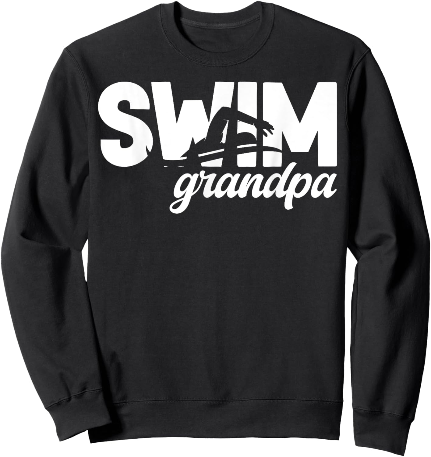 Swim Grandpa Of A Swimmer Grandfather Swimming Grandpa Sweatshirt - Sweatshirt | Black