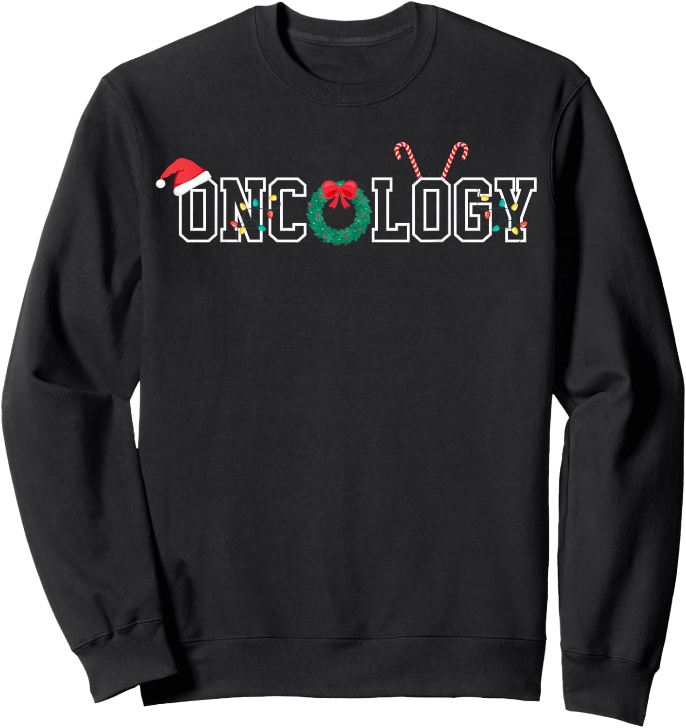 Oncology Nurse Christmas Wreath RN Oncologist Nursing Sweatshirt - Sweatshirt | Black