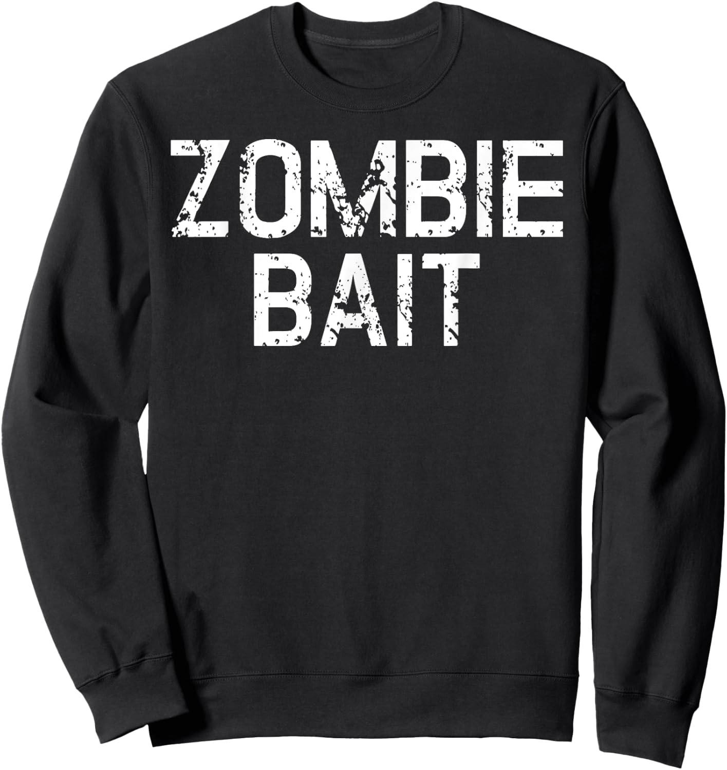 Funny Scary Simple Zombie Bait Hunter Halloween Costume Sweatshirt - Sweatshirt | Black
