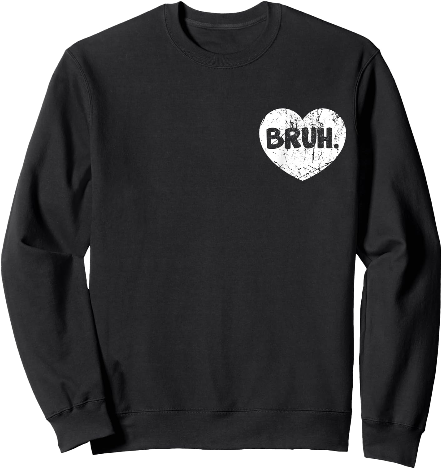Bruh Meme Funny Saying Boy Men Women Humor Bro Sweatshirt - Sweatshirt | Black