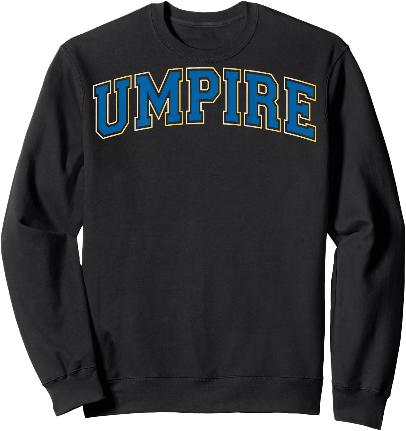 Umpire Baseball Softball Vintage Blue Yellow on the back Sweatshirt - Sweatshirt | Black