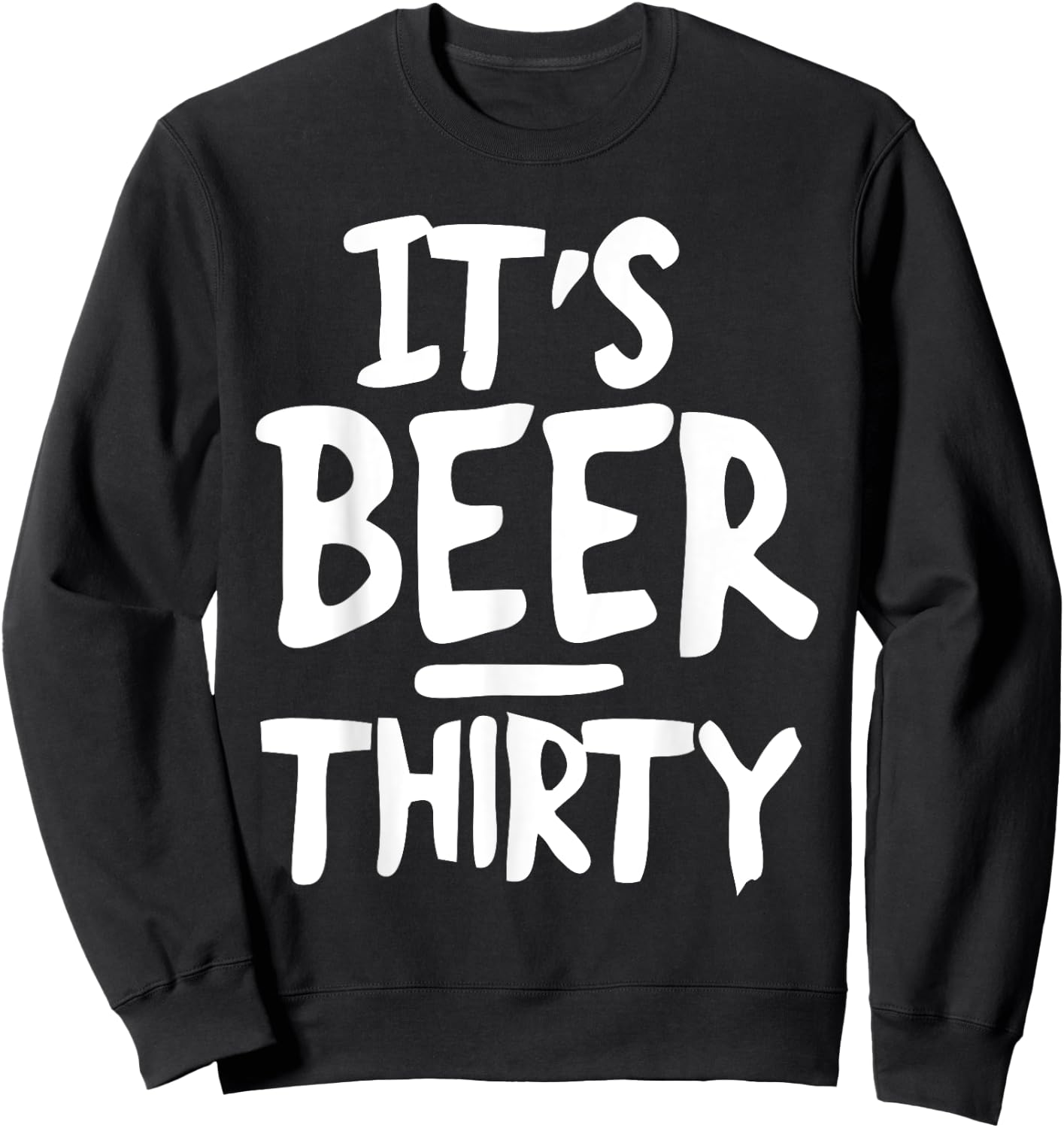 DeluxeTees It's Beer Thirty , Small, Black Sweatshirt - Sweatshirt | Black