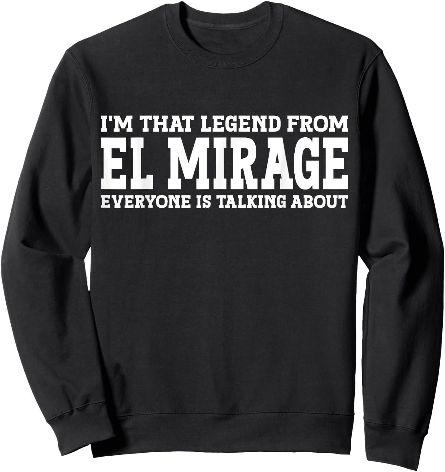 El Mirage Hometown AZ Arizona Home Roots City El Mirage Sweatshirt - Sweatshirt | Black