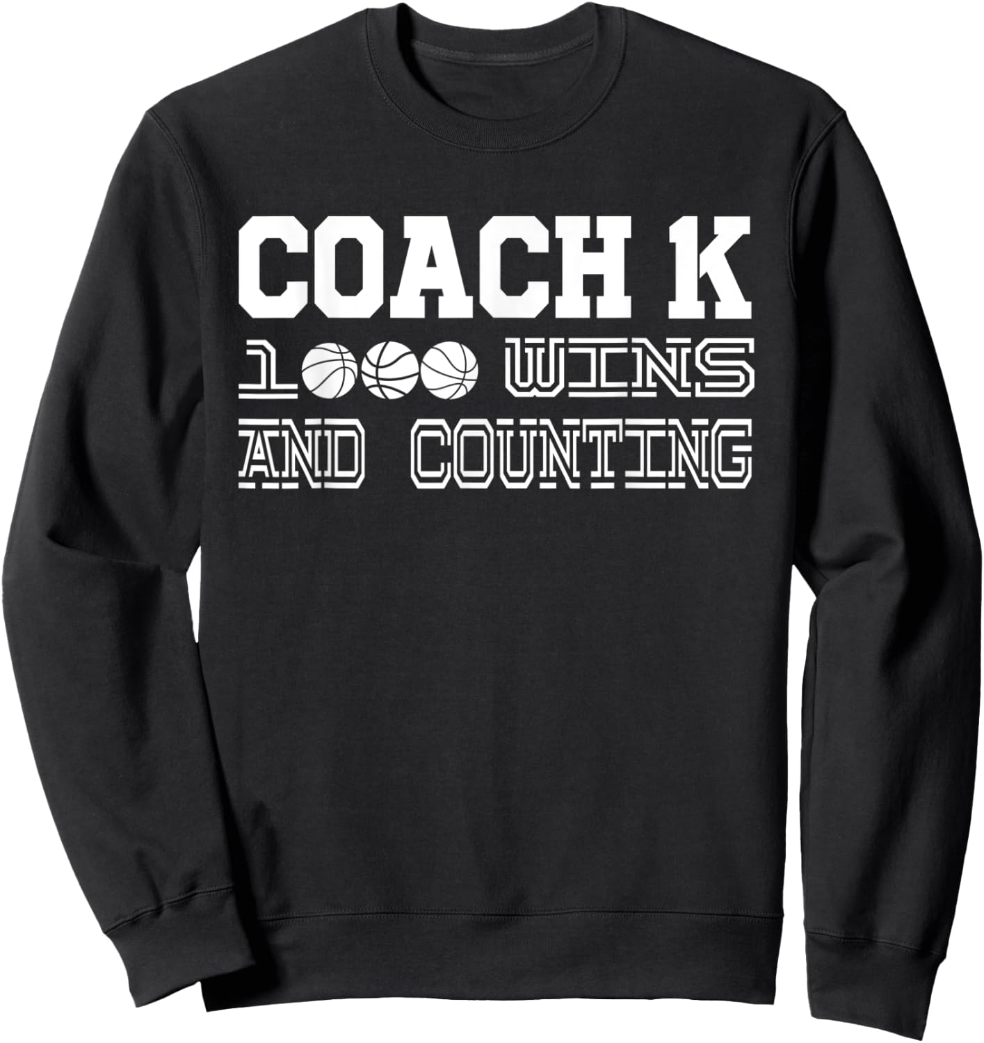Coach K 1000 Wins Basketball Sweatshirt - Sweatshirt | Black