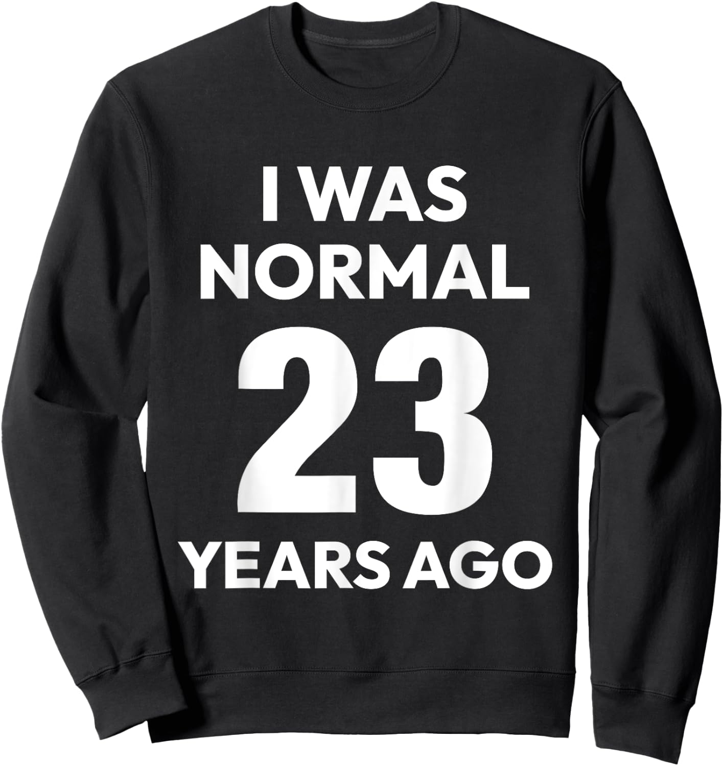 23rd Wedding Anniversary Couples Funny Husband Wife 23 Years Sweatshirt - Sweatshirt | Black