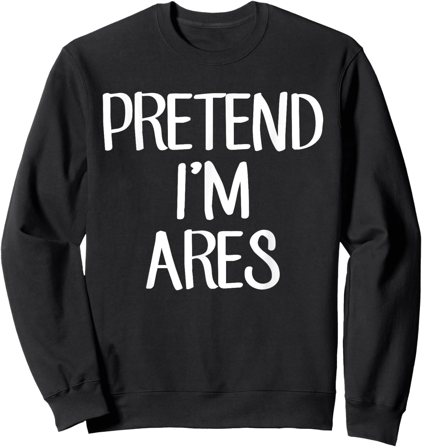 Pretend I'm Ares Costume Family Lazy Easy Halloween Sweatshirt - Sweatshirt | Black