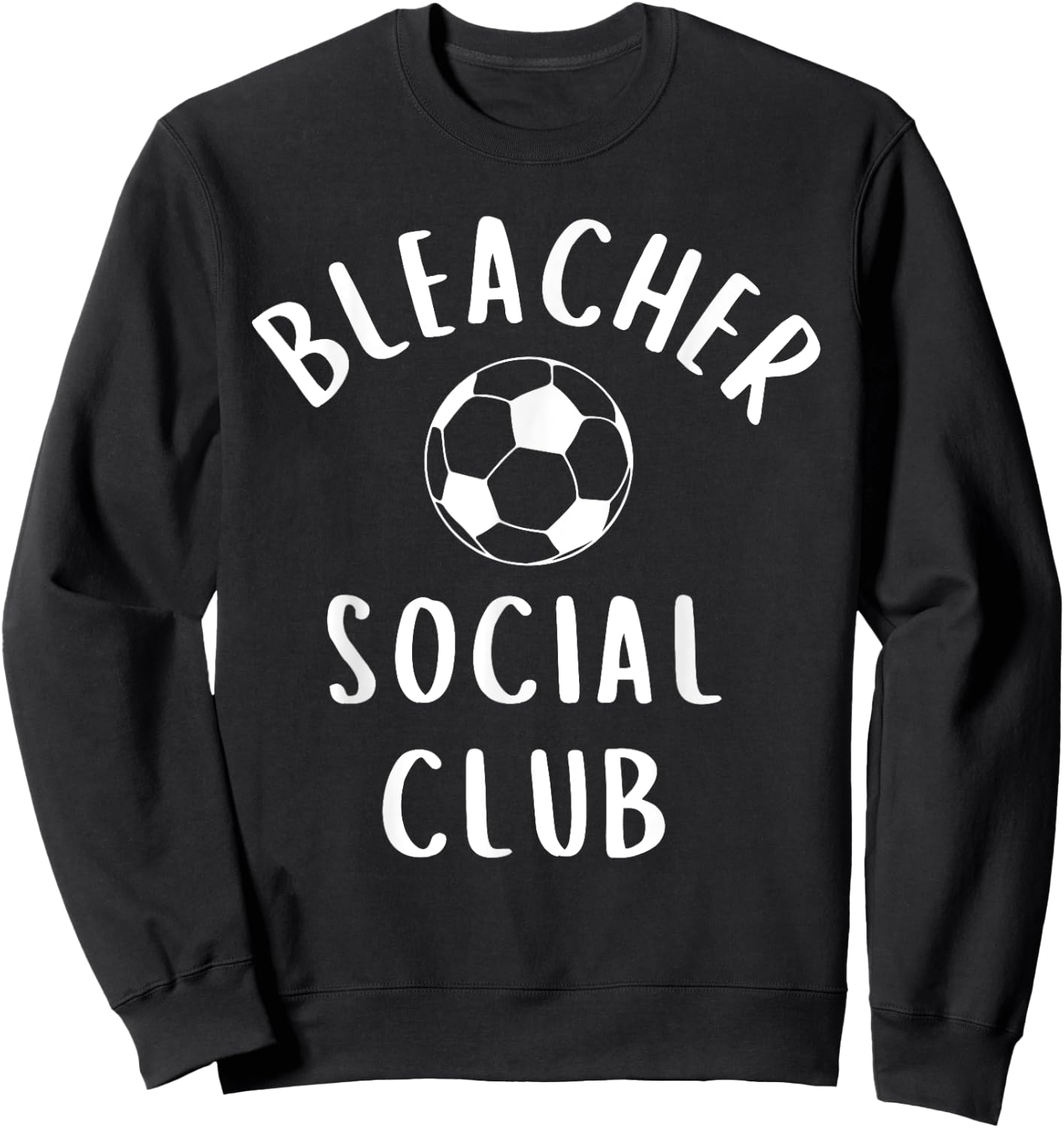 Soccer Mom Bleacher Social Club for Practice or Game Day Sweatshirt - Sweatshirt | Black