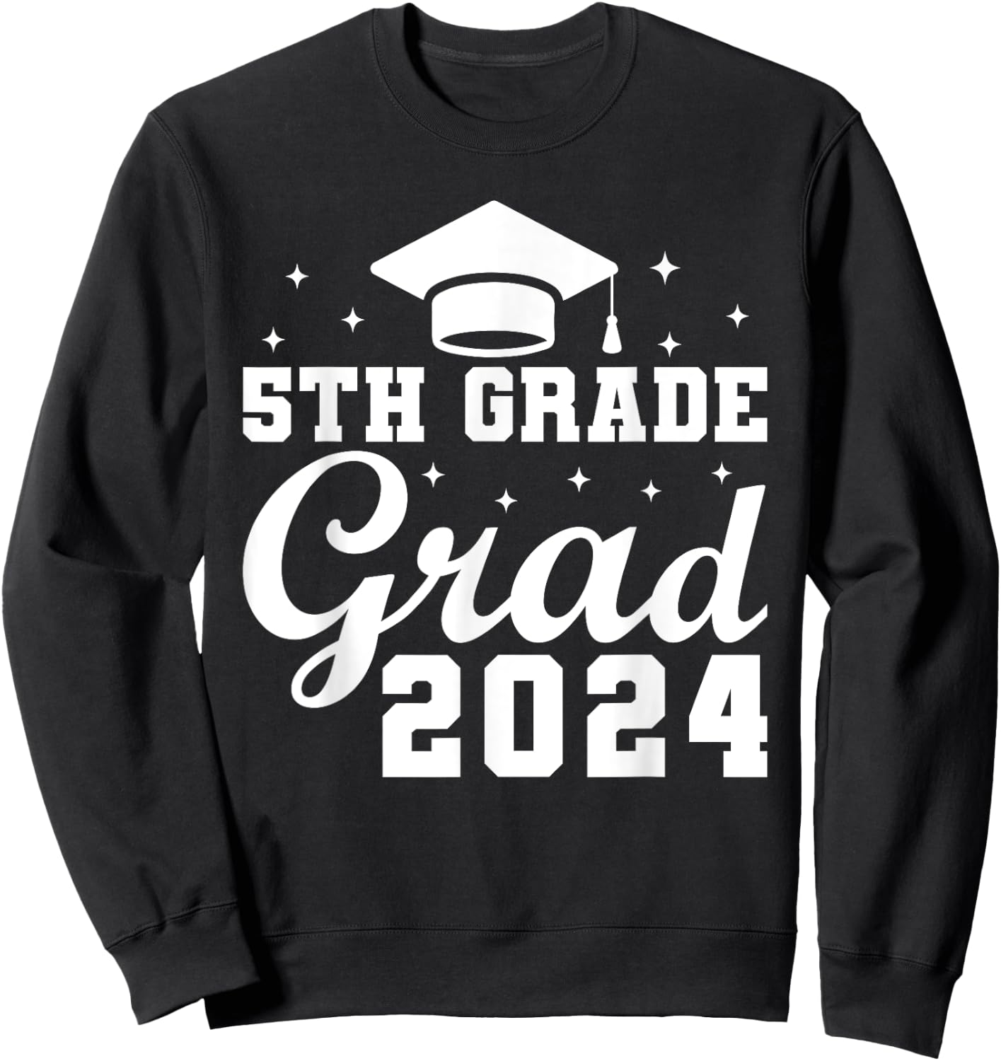 Class of 2024 5th Grade Grad 2024 Last Day of School Sweatshirt - Sweatshirt | Black