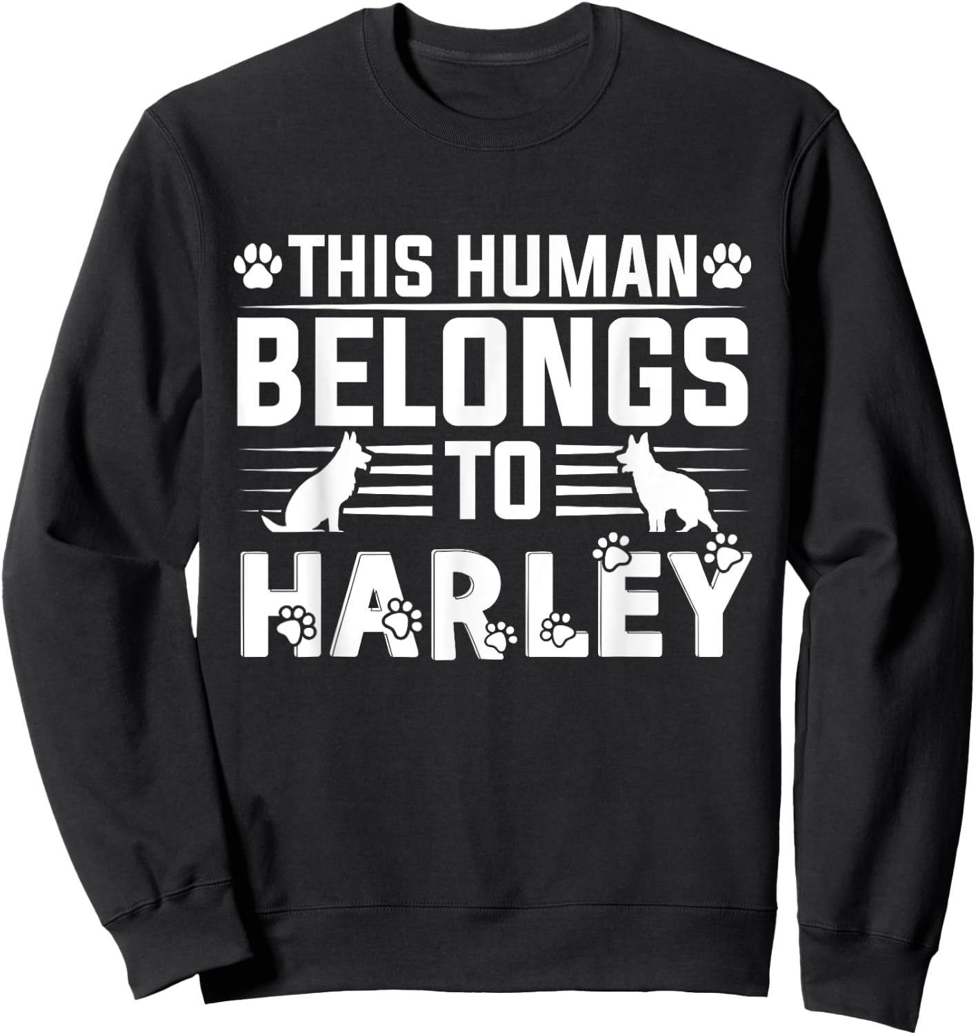 Dog Name Harley Personalised Gift This Human Belongs To a Sweatshirt - Sweatshirt | Black