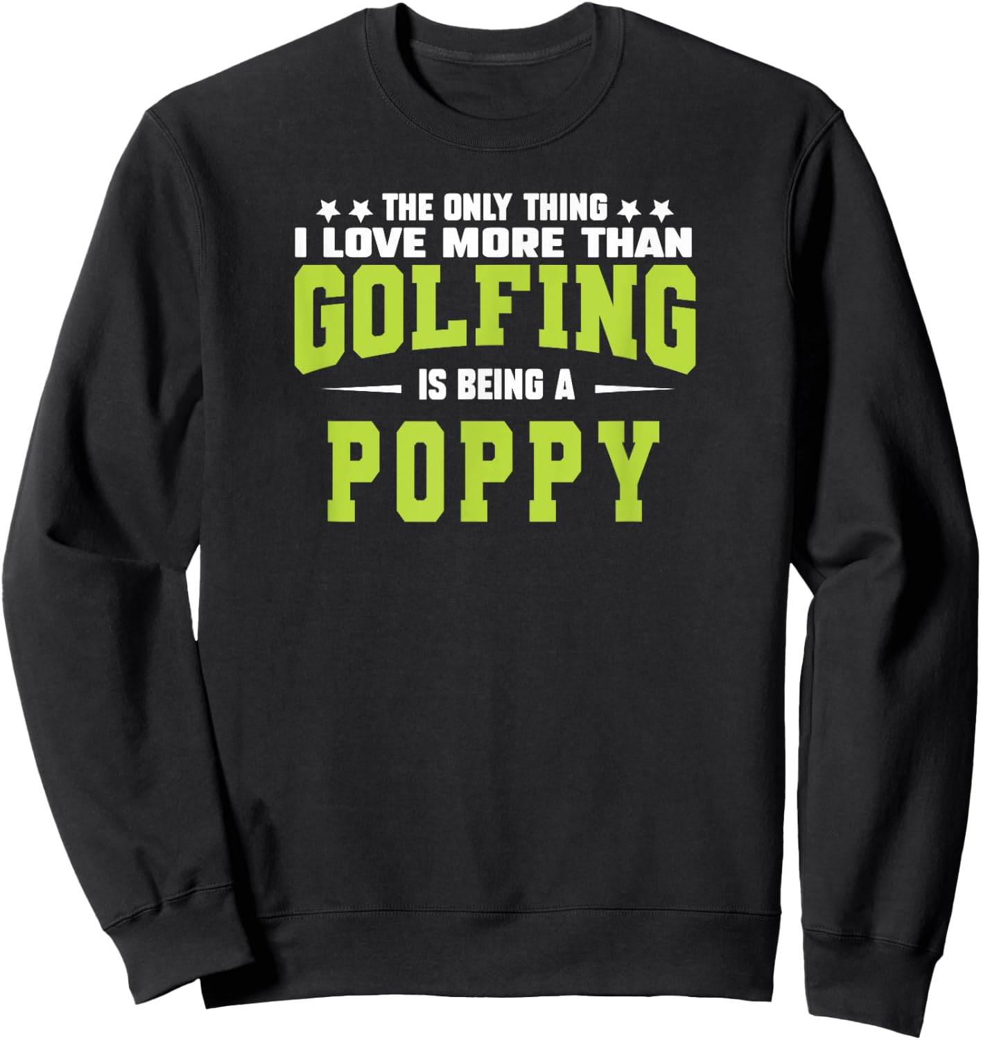 golf poppy gifts from Grandkids Father's Day poppy golfer Sweatshirt - Sweatshirt | Black