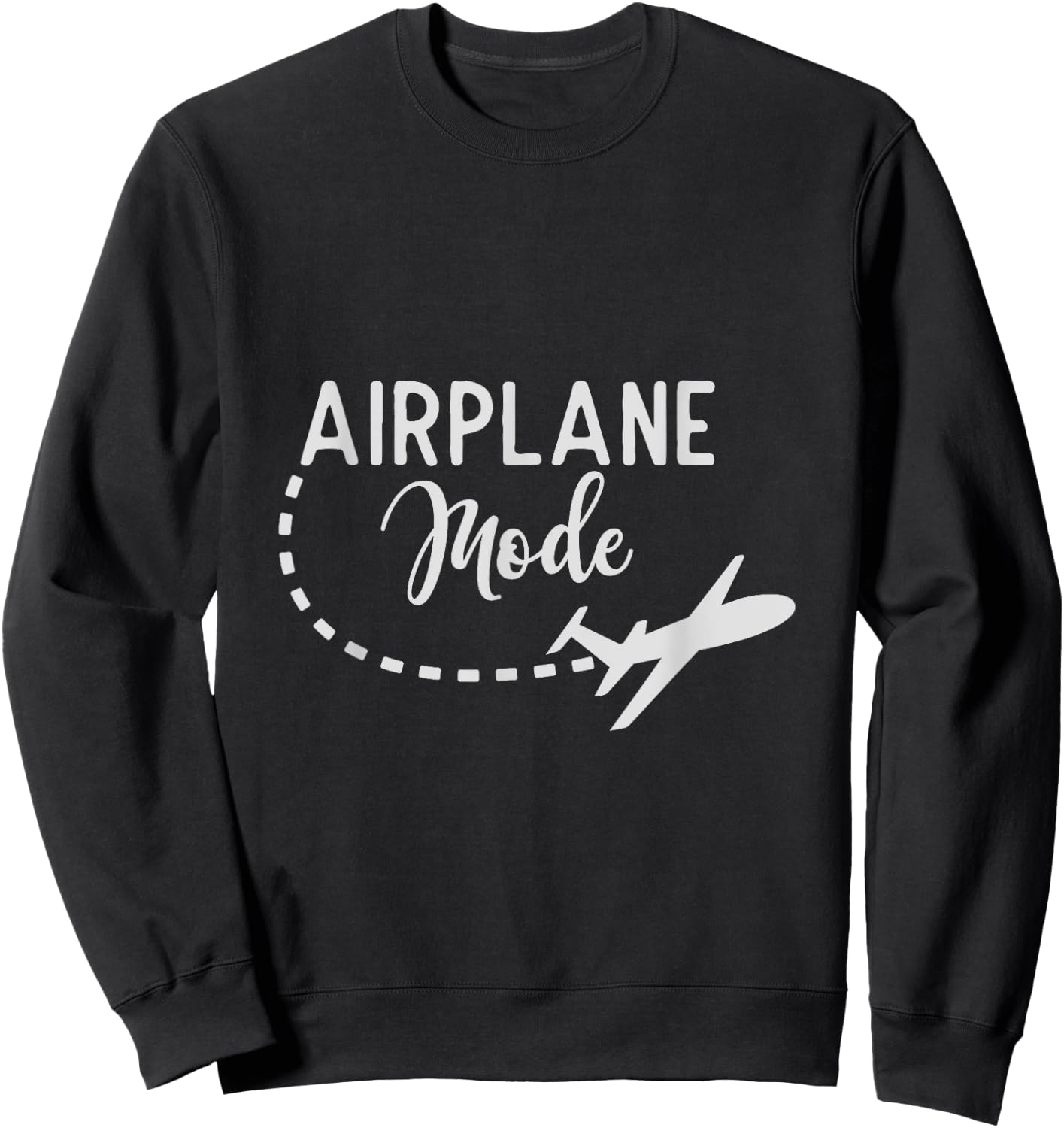 Airplane Mode funny Travel Sweatshirt - Sweatshirt | Black