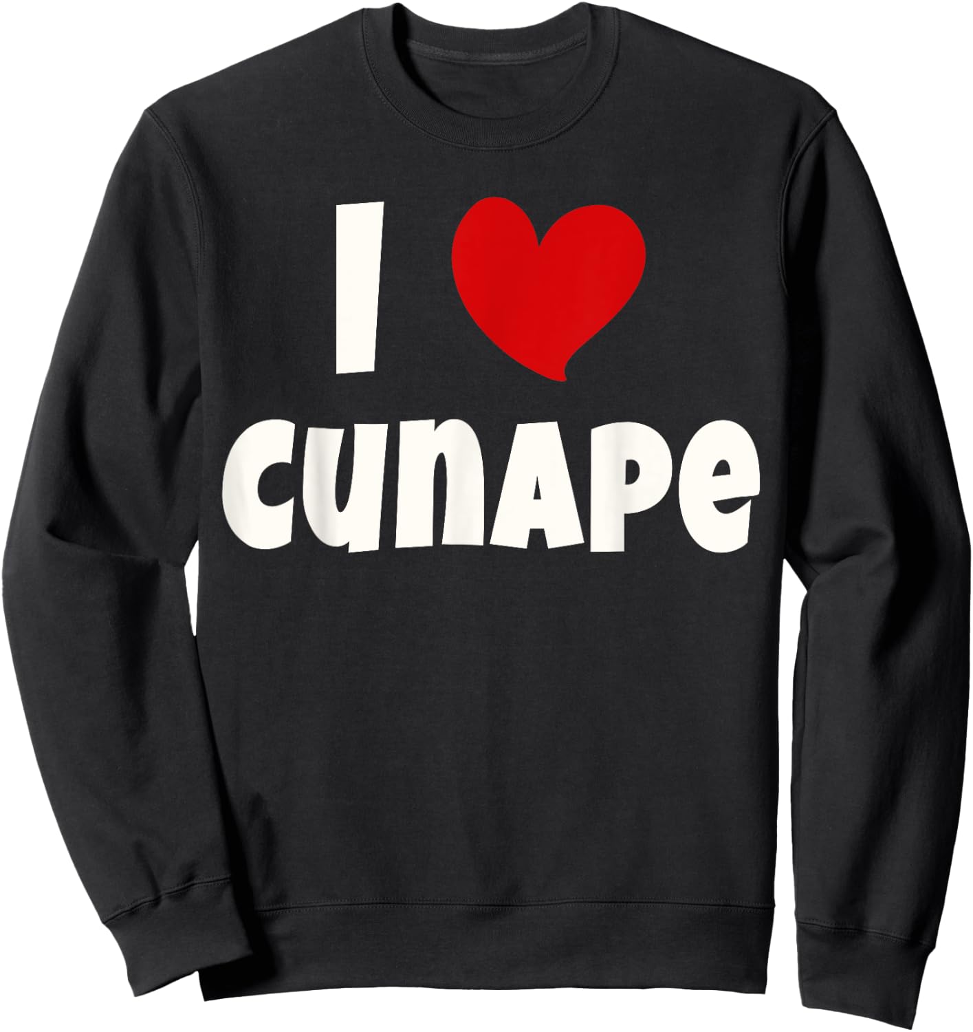 Cunape For Bolivian Food Lover Bolivia I Love Cunape Sweatshirt - Sweatshirt | Black