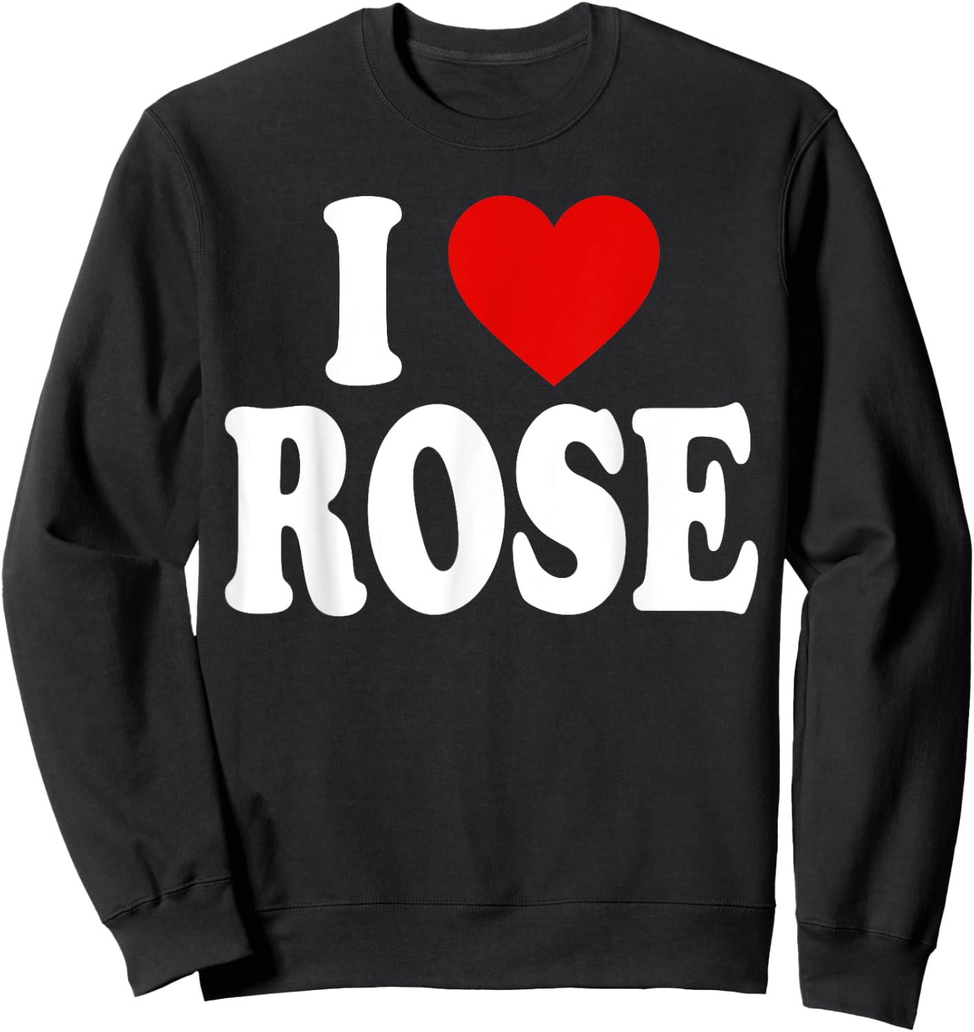 I Heart Love Rose Sweatshirt - Sweatshirt | Black