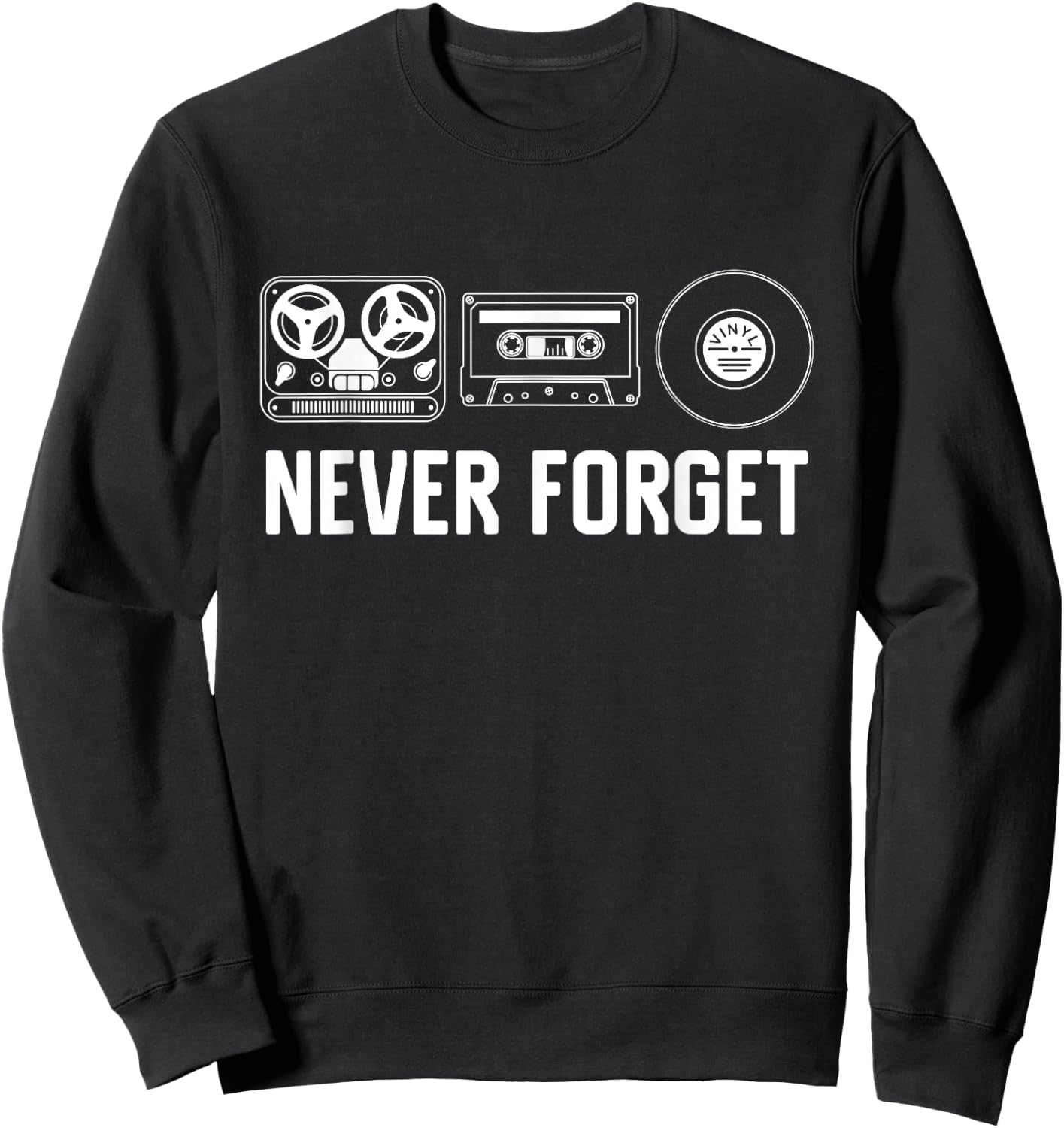 Never Forget Funny Retro Audio Guys Gift Music Sweatshirt - Sweatshirt | Black