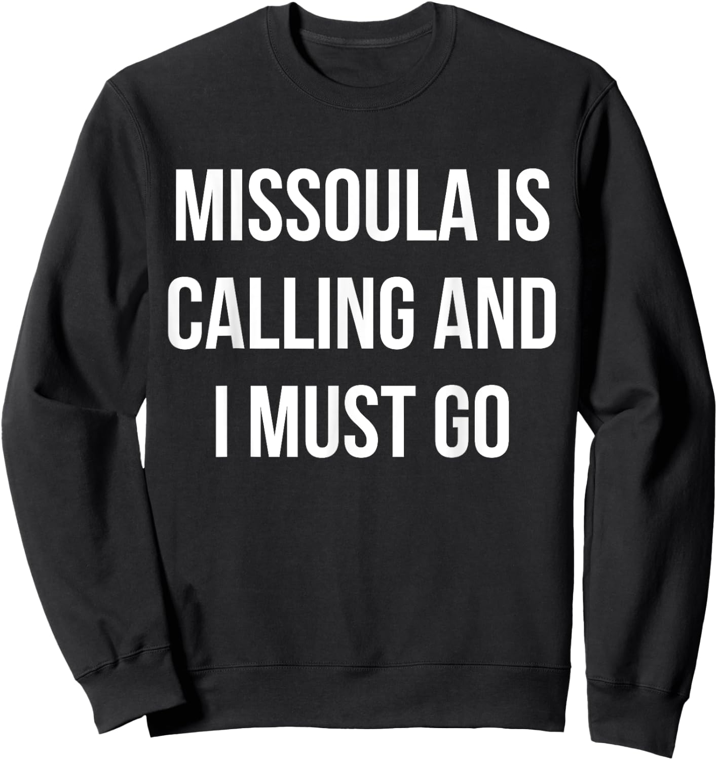 Missoula City Funny Missoula Sweatshirt - Sweatshirt | Black