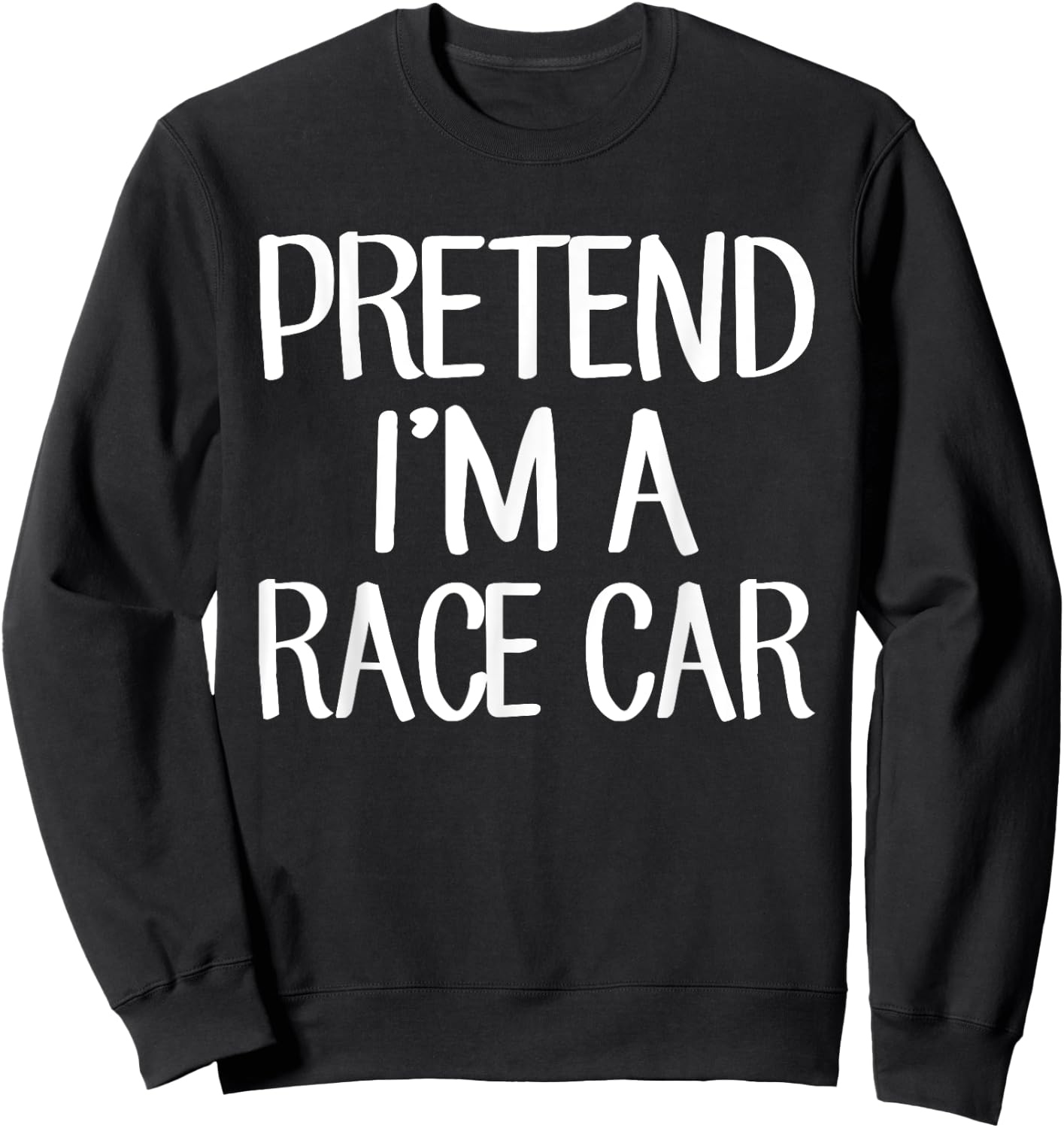 Pretend I'm A Race Car Costume Family Lazy Easy Halloween Sweatshirt - Sweatshirt | Black