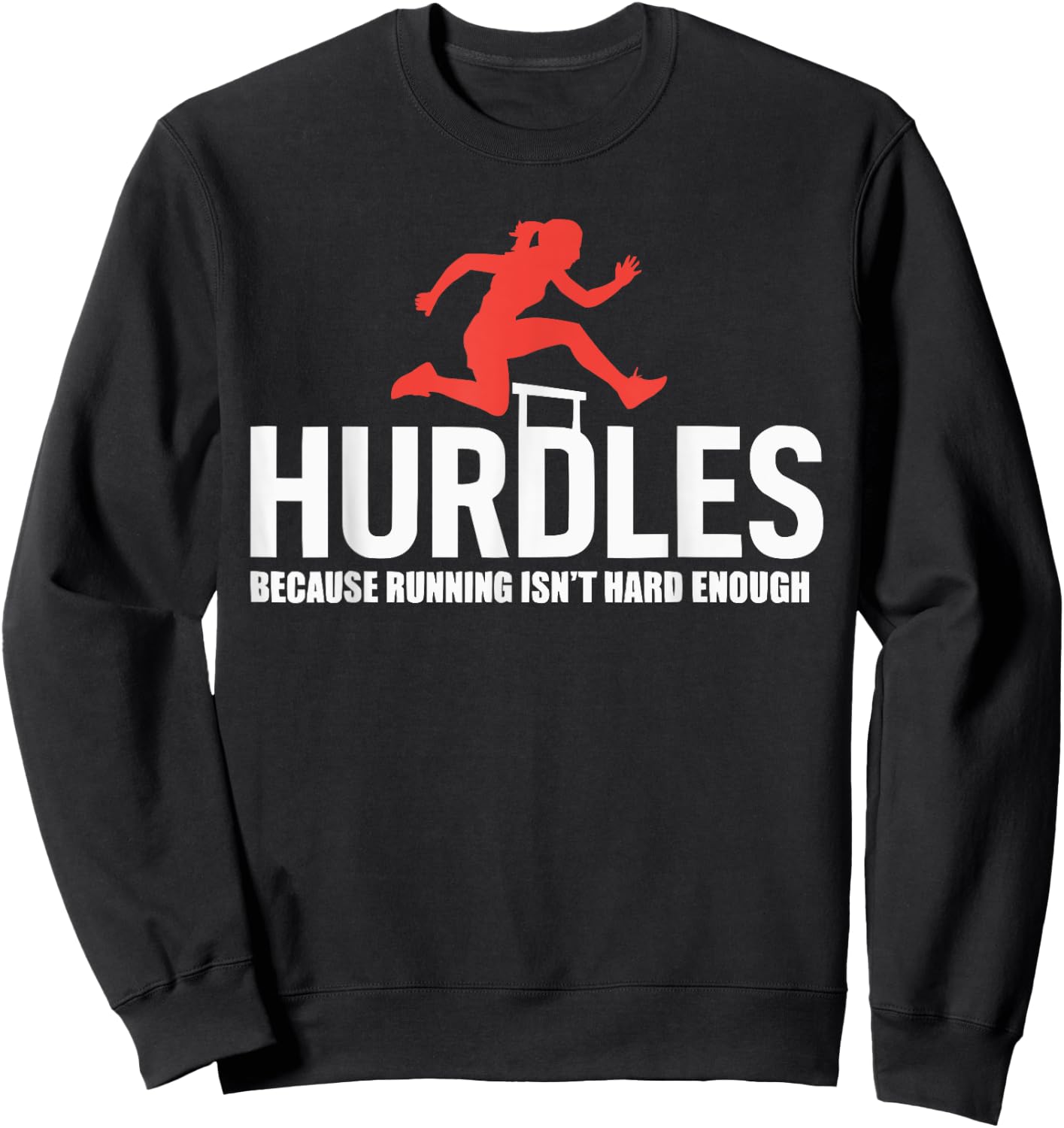 Hurdles Athlete Runner Jumper Track And Field Hurdler Sweatshirt - Sweatshirt | Black
