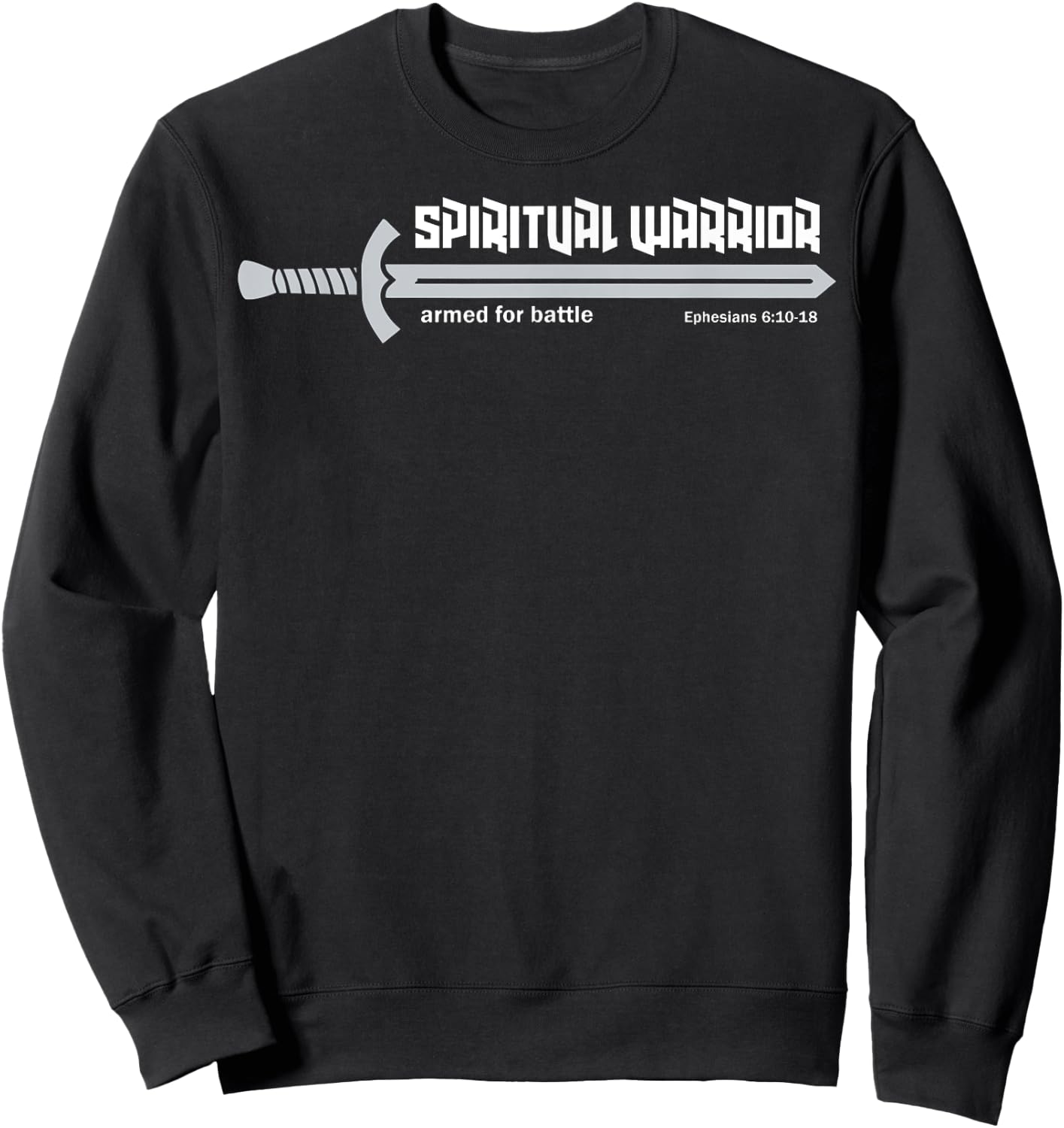 Spiritual Warrior Armor Of God Warfare Ephesians Christian Sweatshirt - Sweatshirt | Black