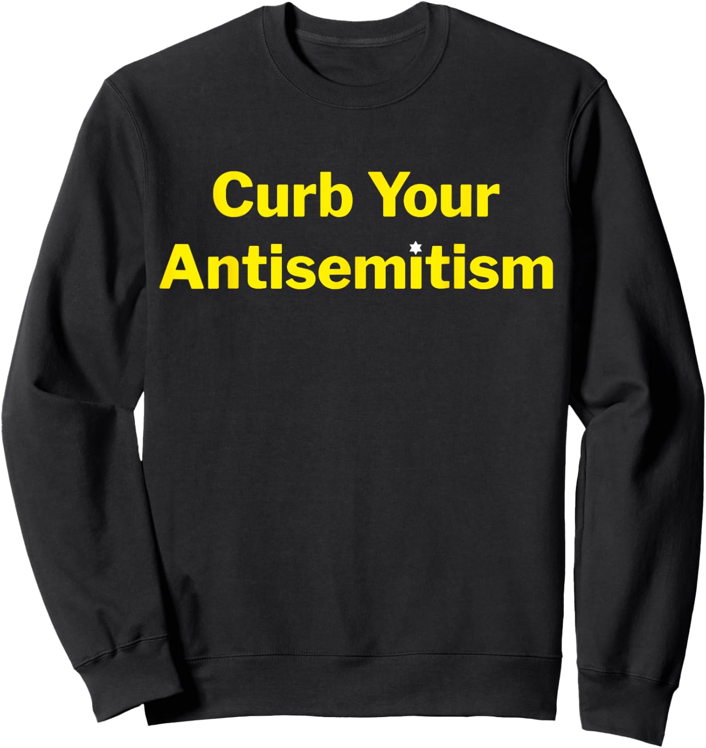 Curb Your Antisemitism Stand Against Hate And Discrimination Sweatshirt - Sweatshirt | Black