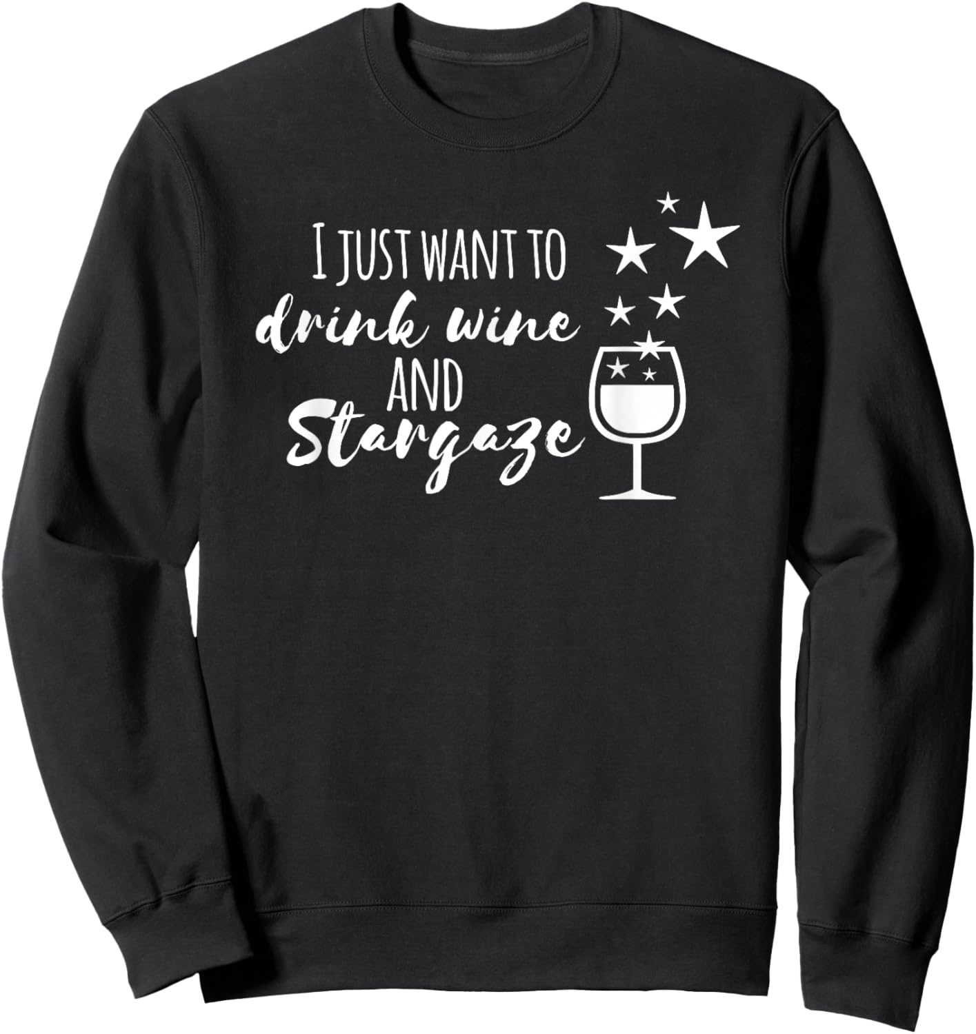 Stargazing and Wine gag gift funny t shirt Sweatshirt - Sweatshirt | Black