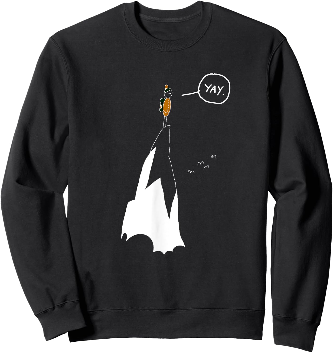 Yay Funny Mountain Climber Hiker Mountaineer Hand Drawn Sweatshirt - Sweatshirt | Black