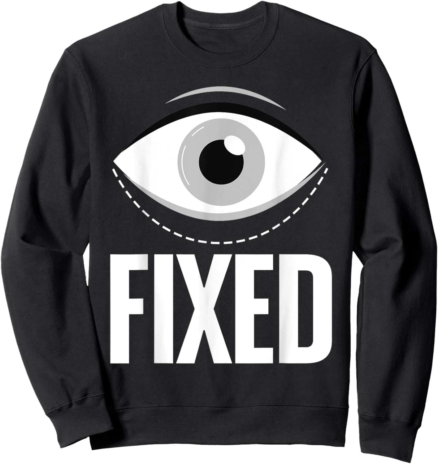 Funny Eye Surgery Recovery Art Women Eye Surgery Sweatshirt - Sweatshirt | Black