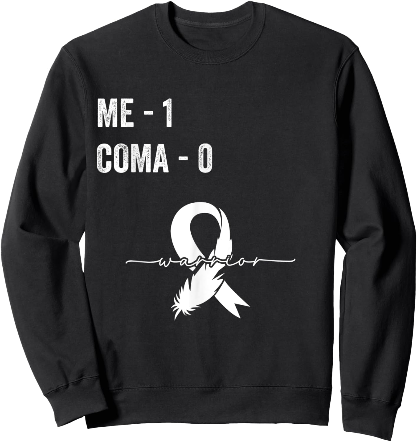 Coma Survivor Coma Awareness Support Recovery Sweatshirt - Sweatshirt | Black