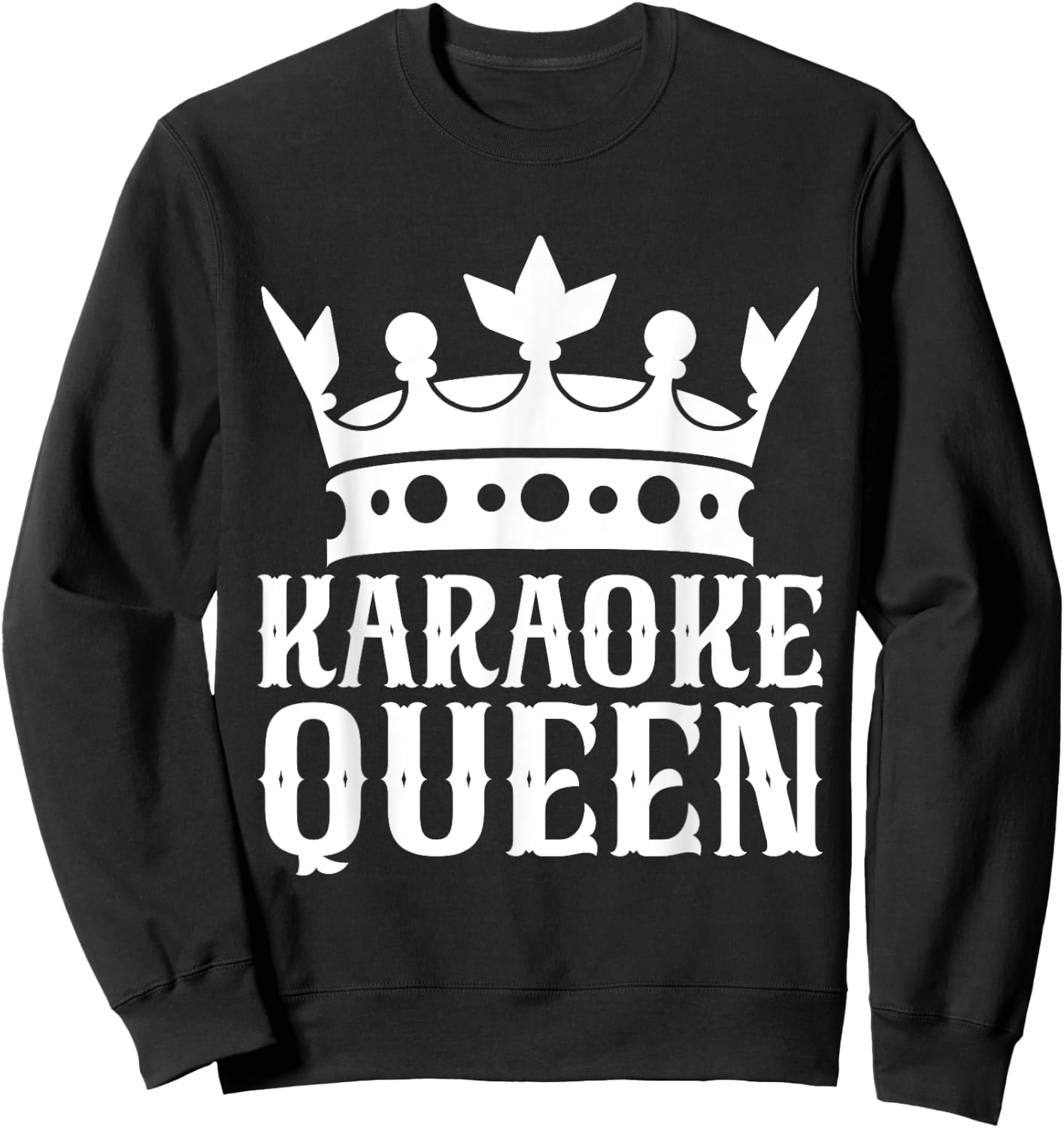 Karaoke Queen Karaoke Sweatshirt - Sweatshirt | Black