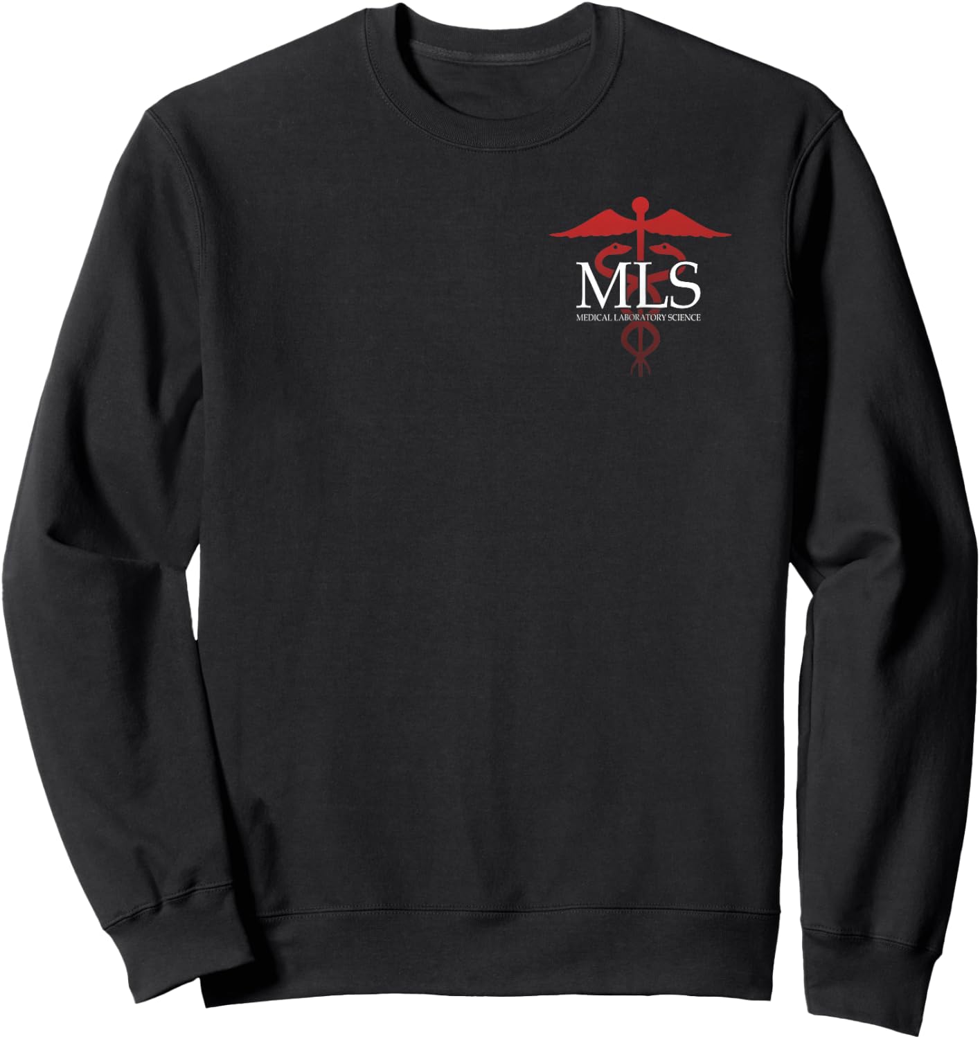 Medical Laboratory Scientist - MLS - Front/Back - Lab Tech Sweatshirt - Sweatshirt | Black