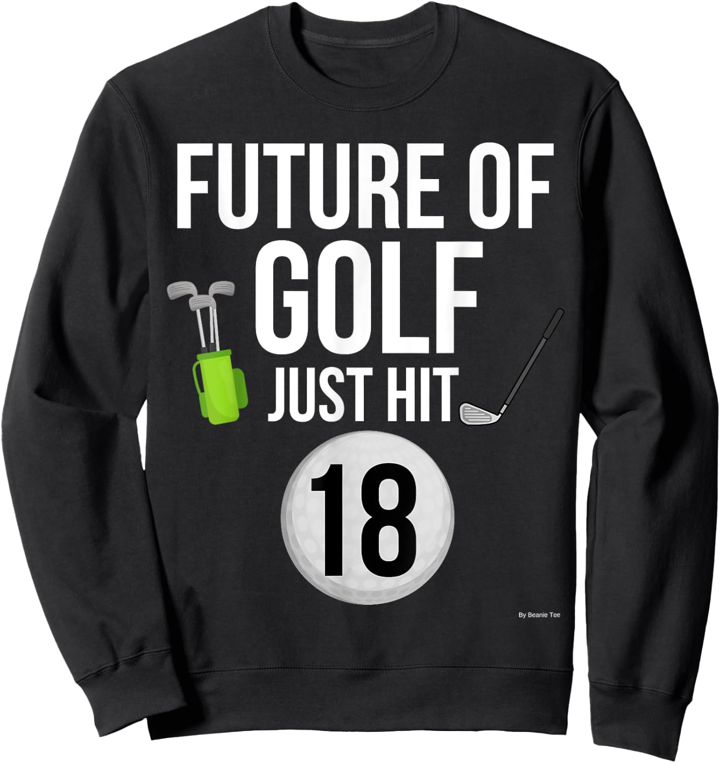 18th Birthday Golf T Shirt 18 Year Old Birthday Gift Sweatshirt - Sweatshirt | Black