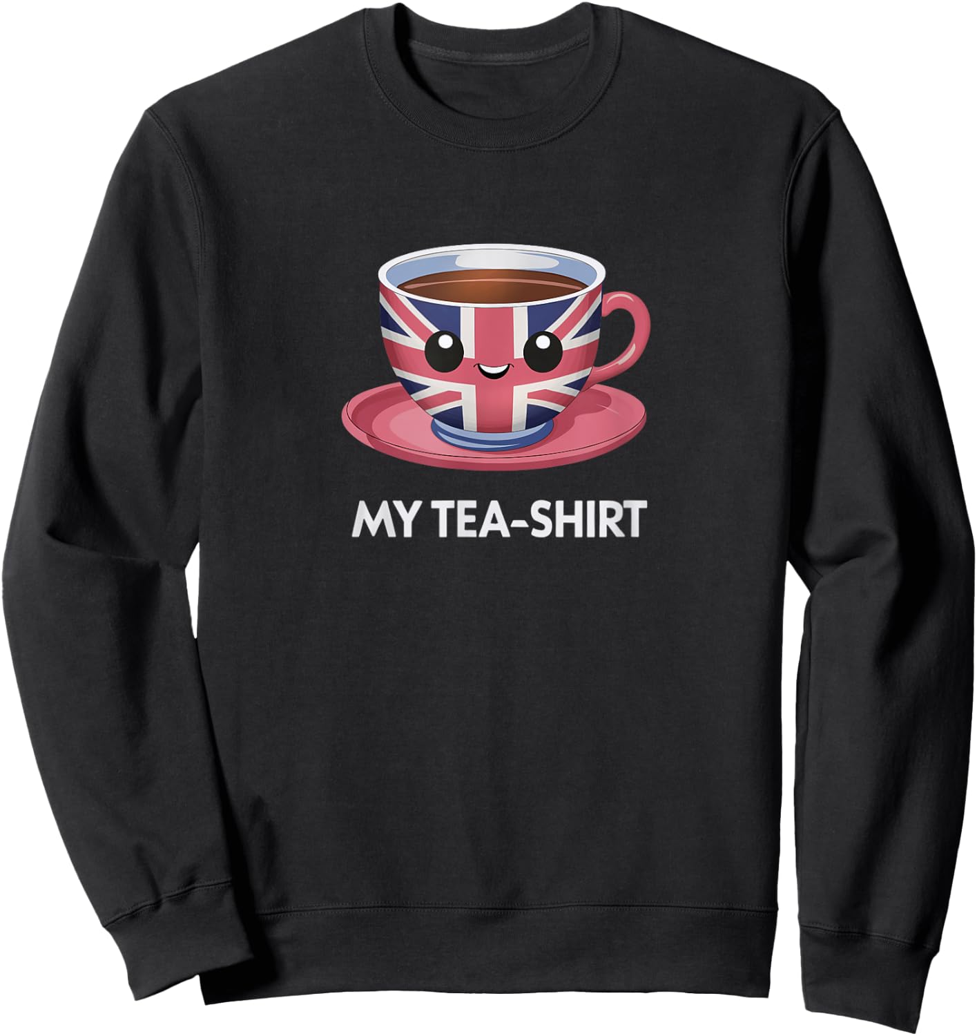 Funny I Love English Tea Party UK Flag Tea Lover London Gift Sweatshirt - Sweatshirt | Black