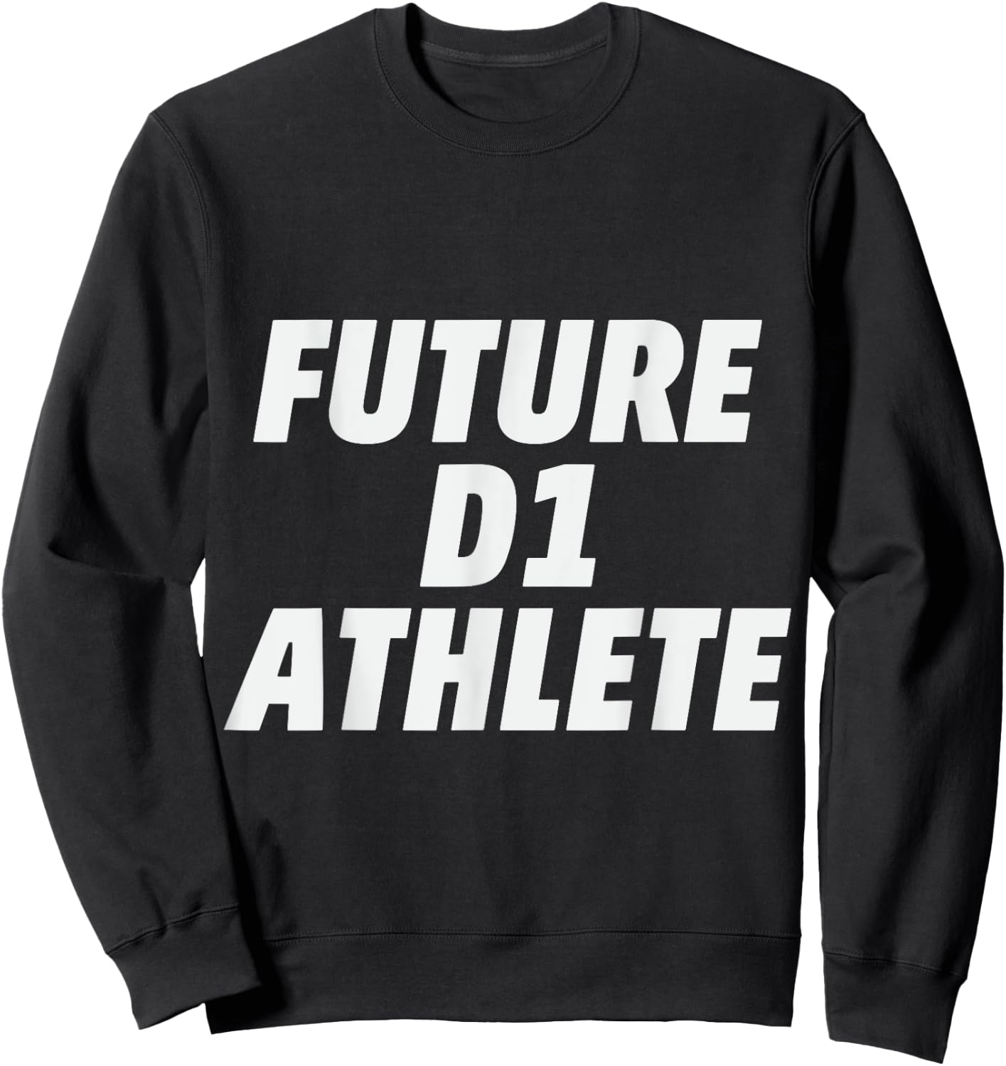 Future D1 Athlete Sweatshirt - Sweatshirt | Black