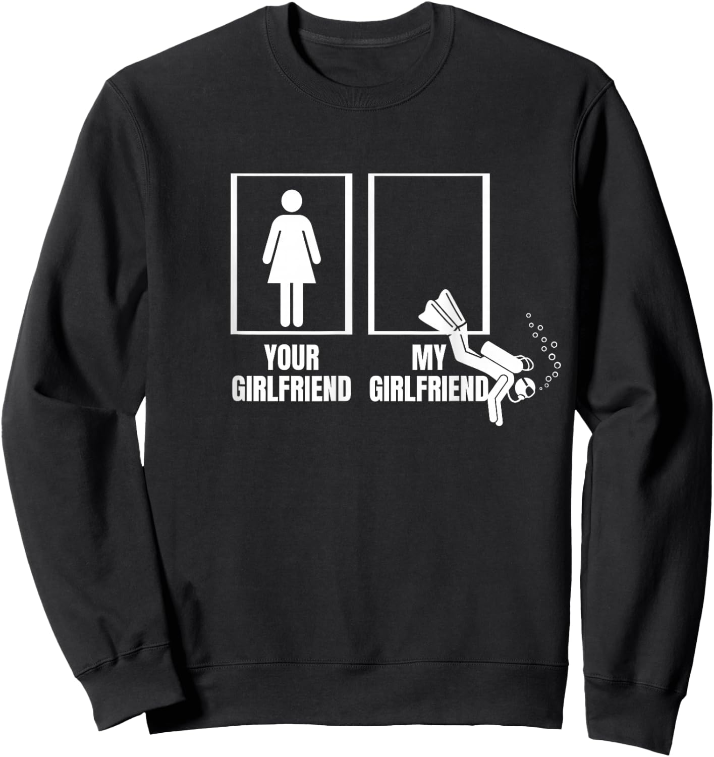 Your Girlfriend My Girlfriend Proud Boyfriend Scuba Diver Sweatshirt - Sweatshirt | Black